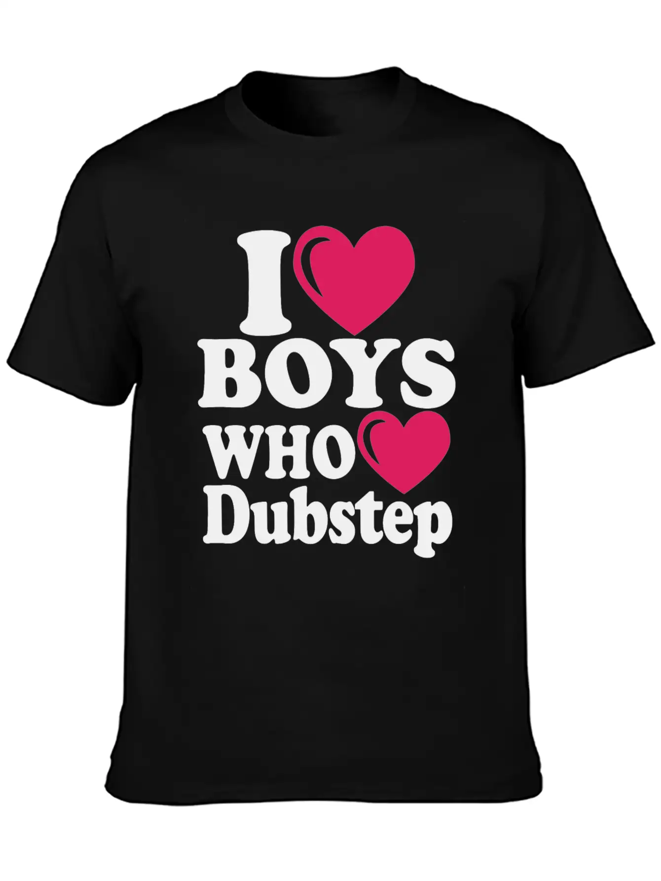 01 I Heart Boys Dubstep Copy Classic Cotton Tee – Unisex Comfort For Any Season