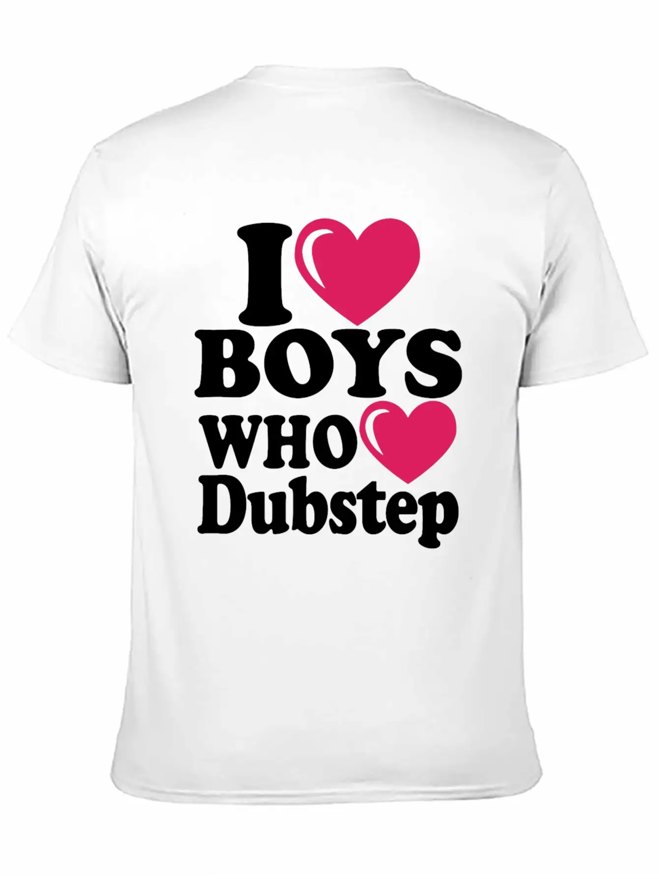 01 I Heart Boys Dubstep Copy Classic Cotton Tee – Unisex Comfort For Any Season