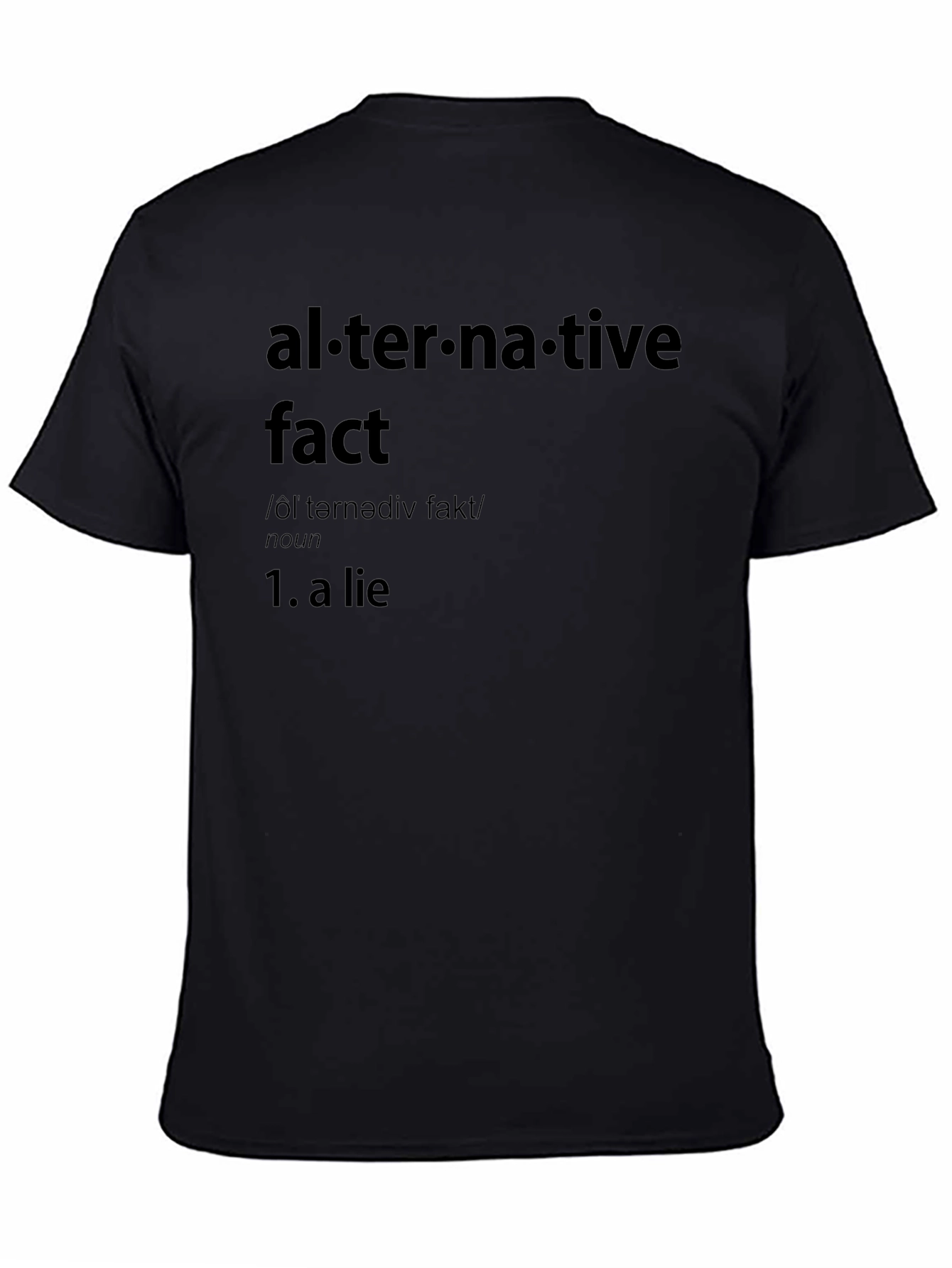 Alternative Fact T-Shirt - Humor & Definition