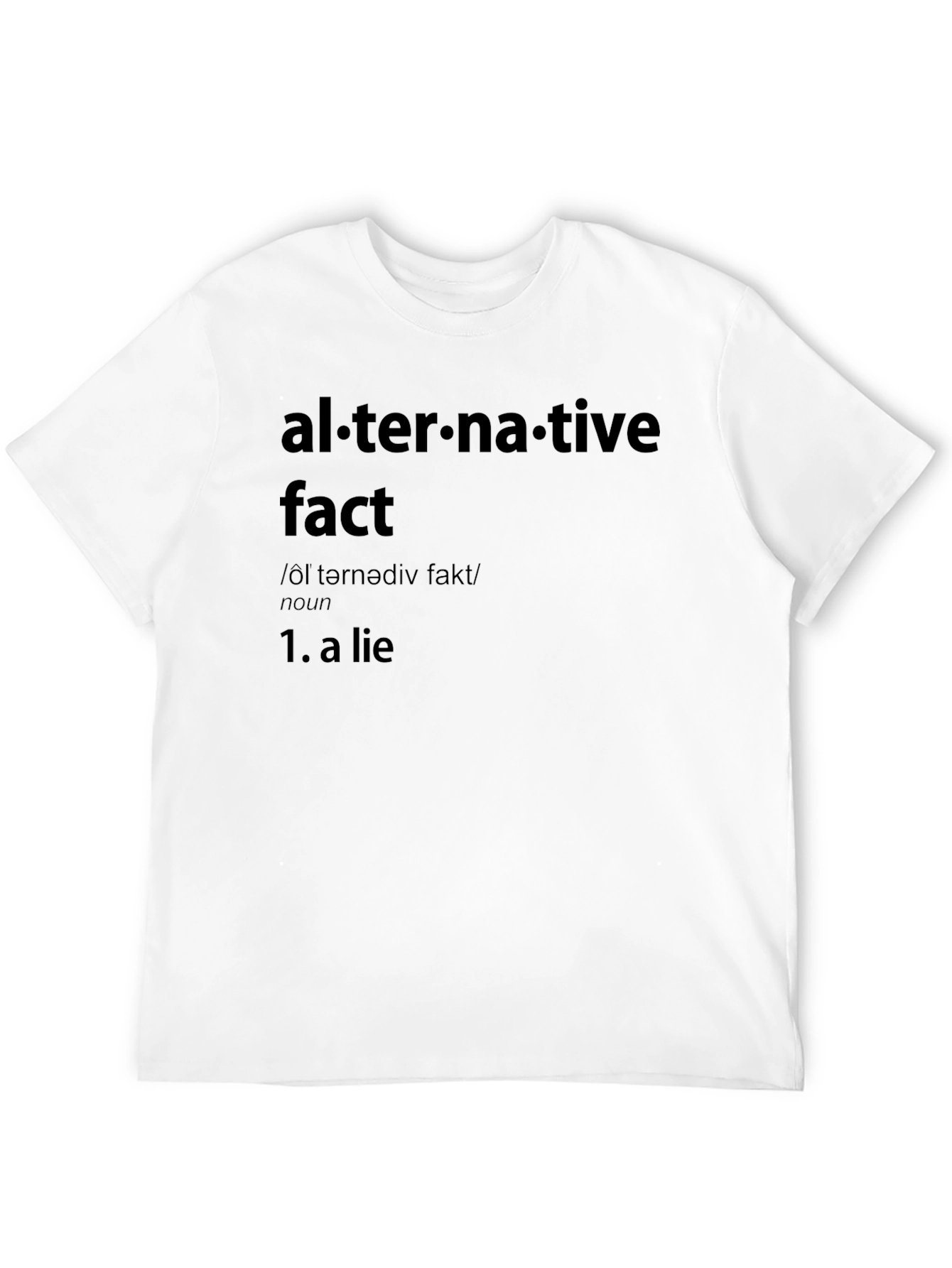 Alternative Fact T-Shirt - Humor & Definition