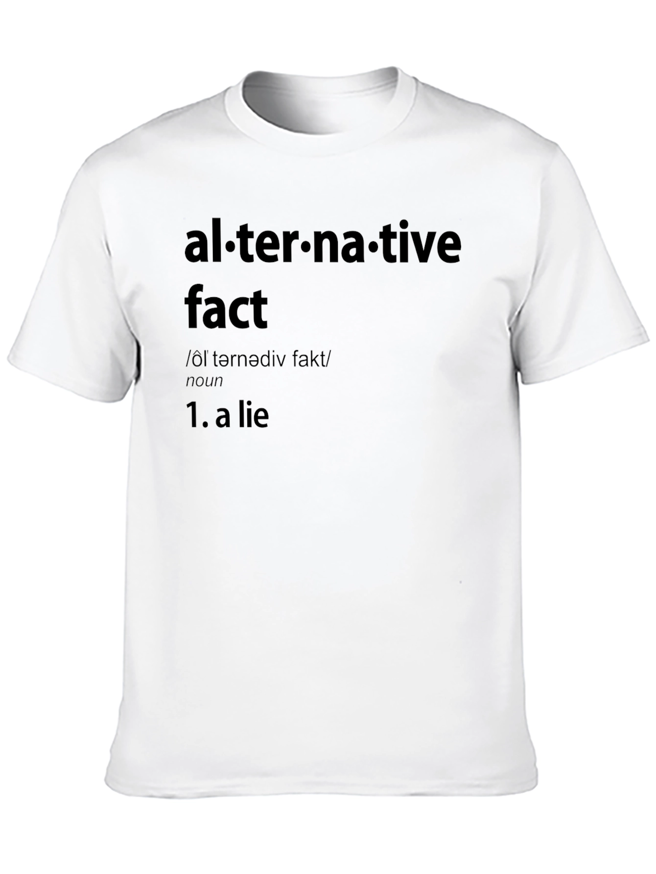 Alternative Fact T-Shirt - Humor & Definition