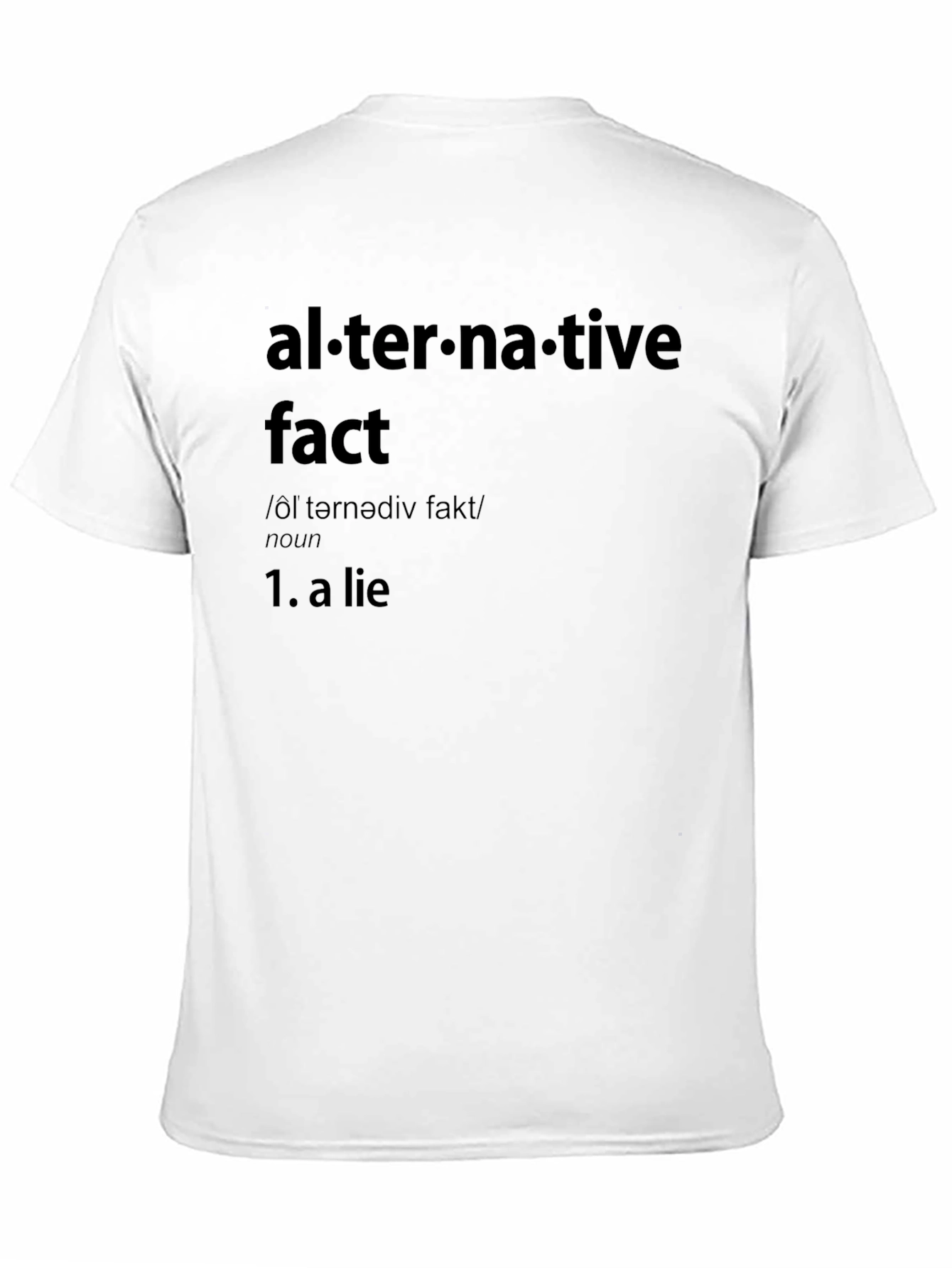 Alternative Fact T-Shirt - Humor & Definition