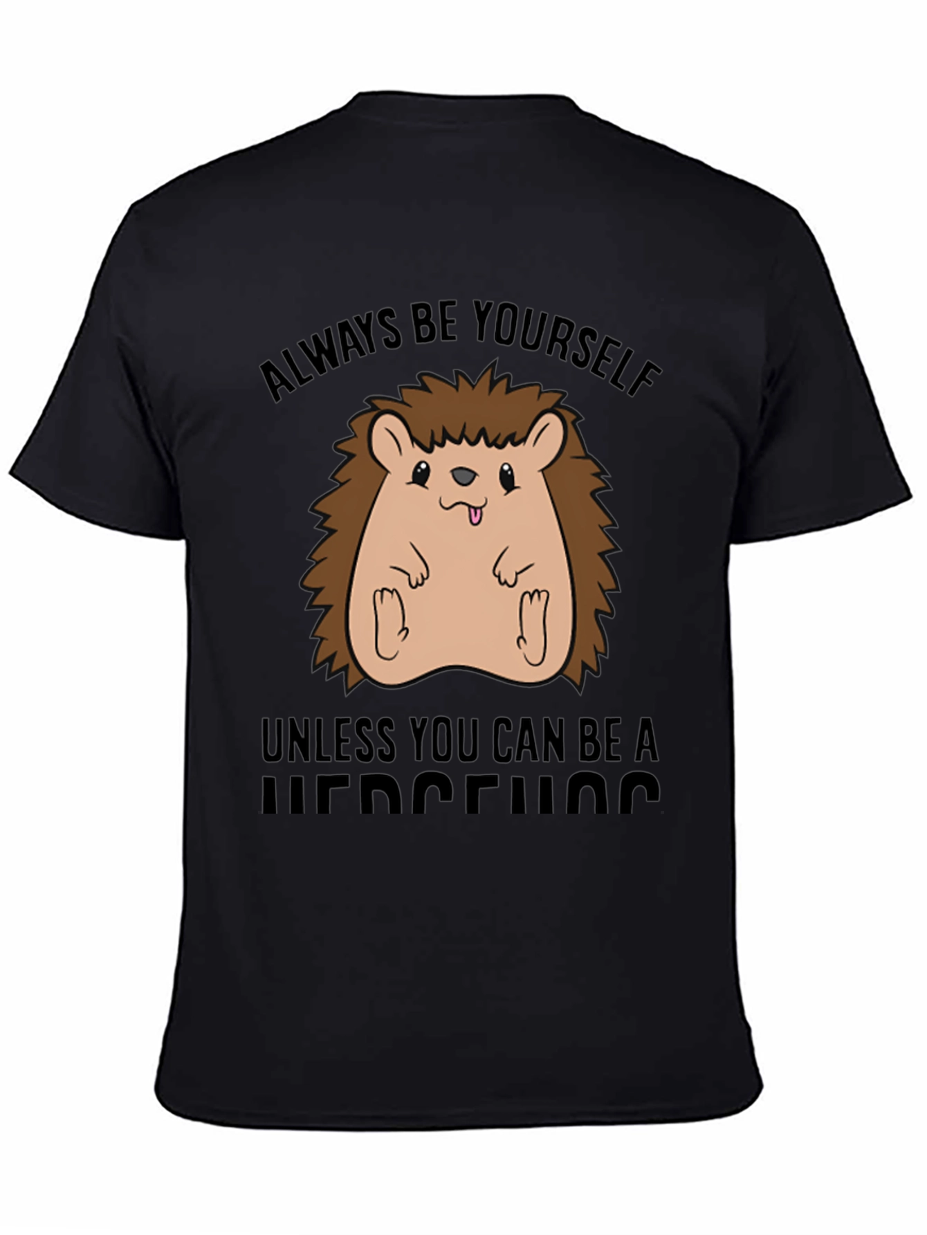 Always Be Yourself Hedgehog Graphic Tee