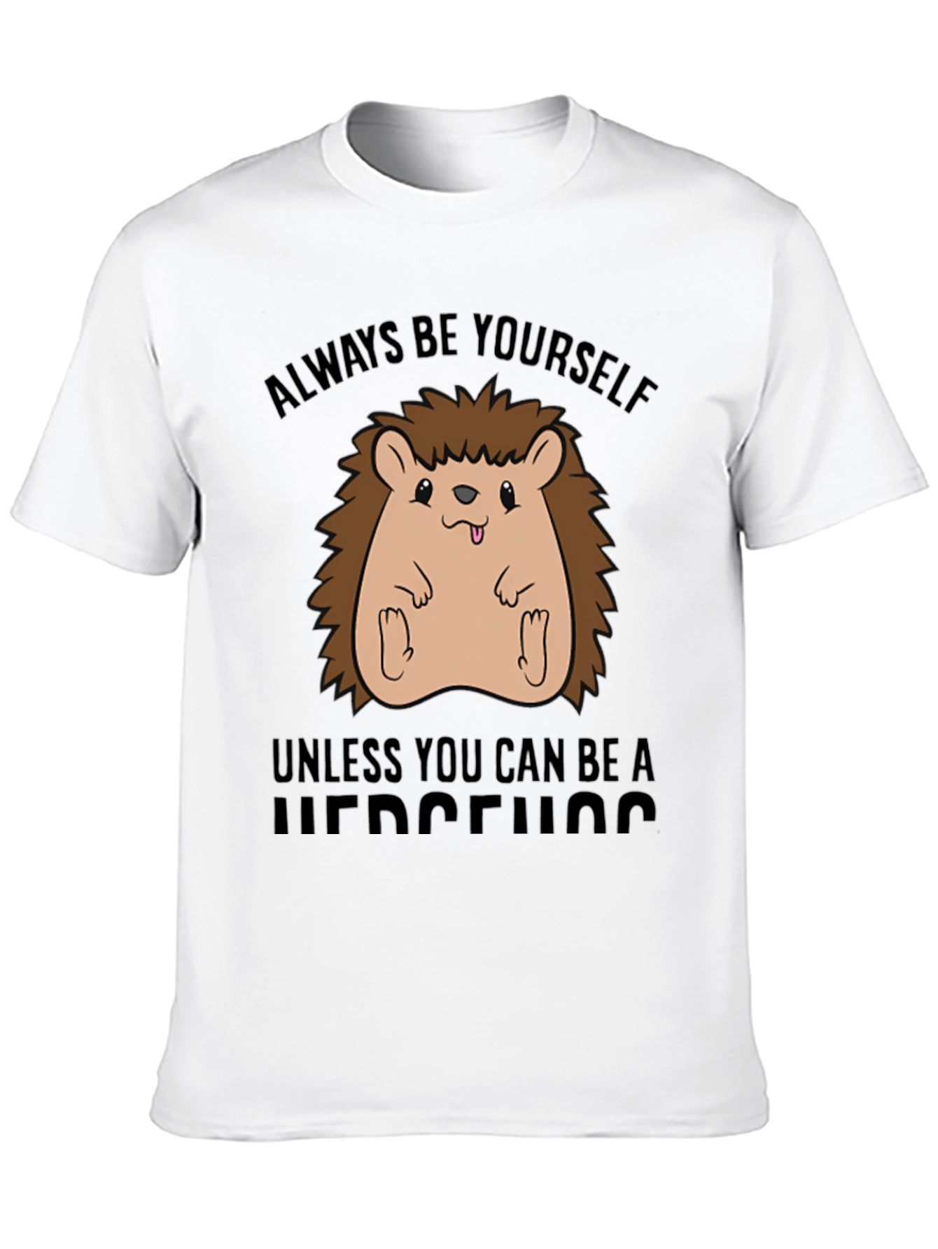 Always Be Yourself Hedgehog Graphic Tee