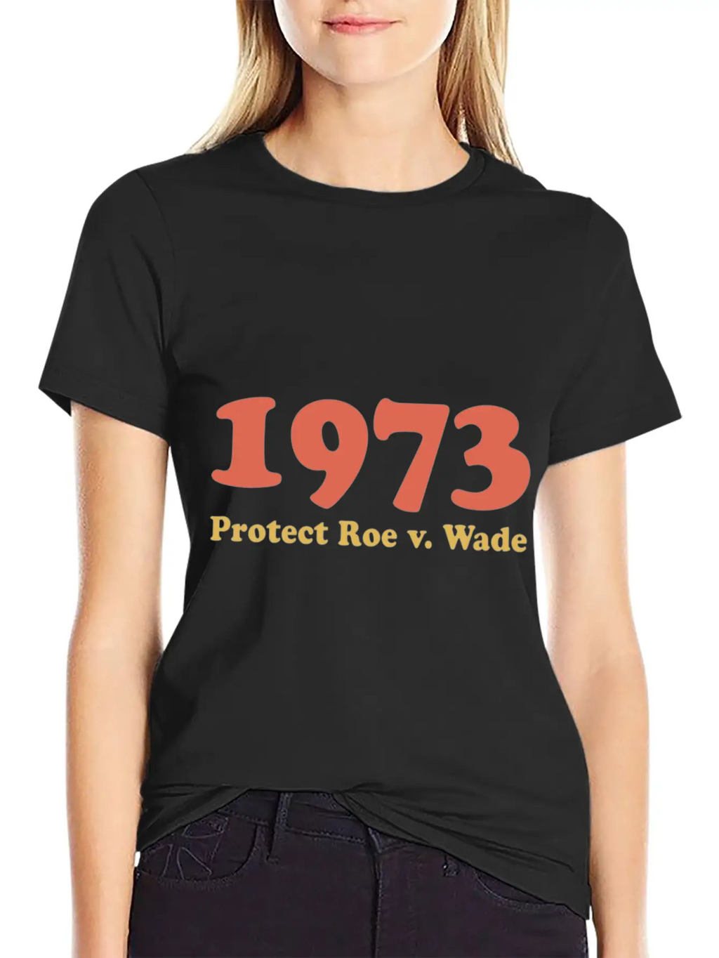 1973 Protect Roe Wade Comfortable Minimalist Graphic Tee – Summer Style Essential