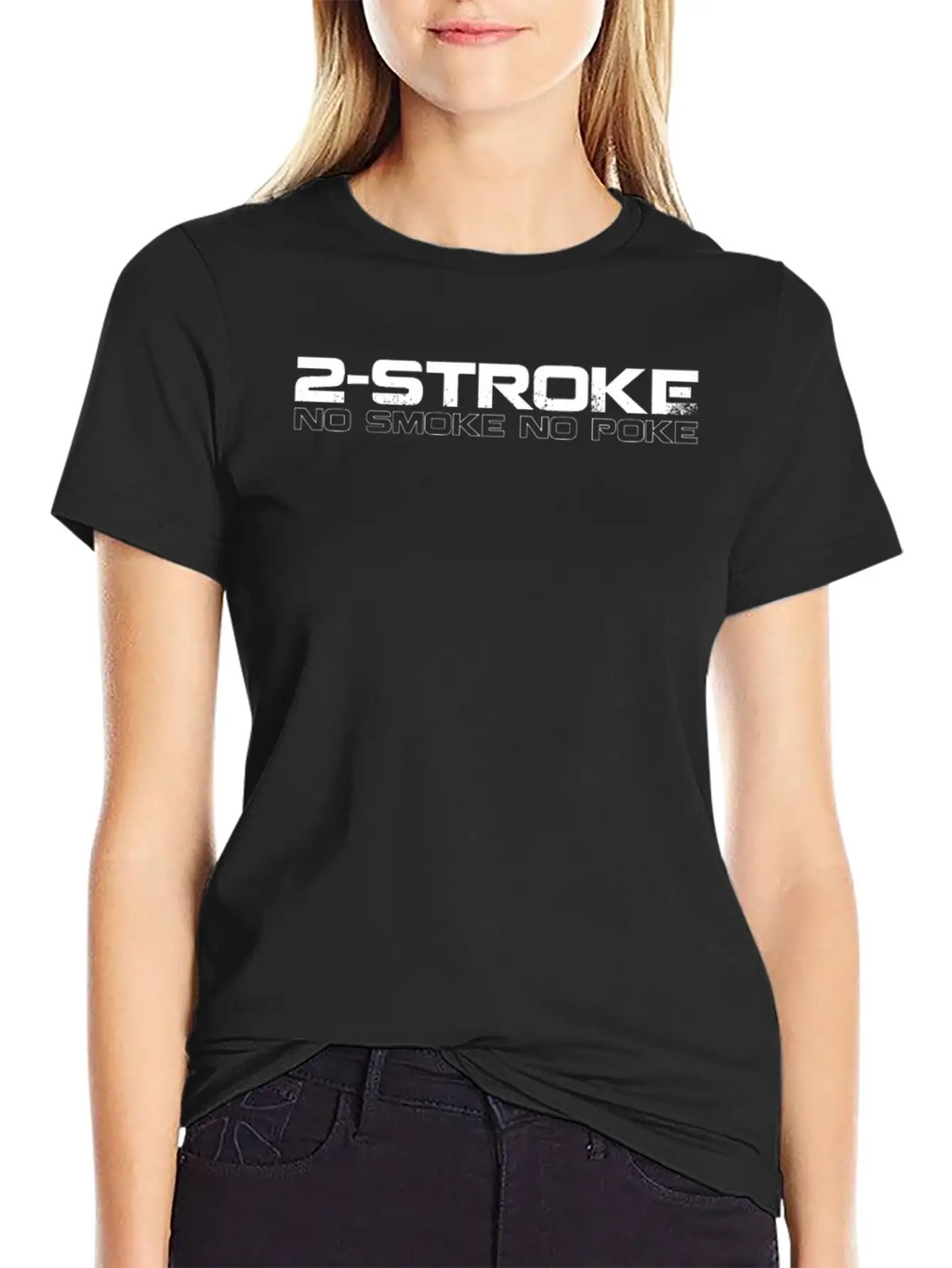 2 Stroke No Smoke No Poke Biker Unisex Casual T-Shirt – Clean Design For Daily Comfort