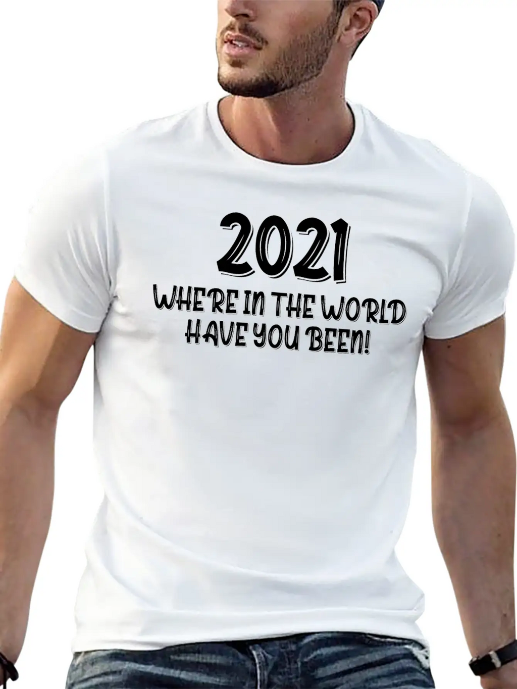 2021 Have You Been Timeless Short Sleeve Tee – Comfy And Minimalist Design