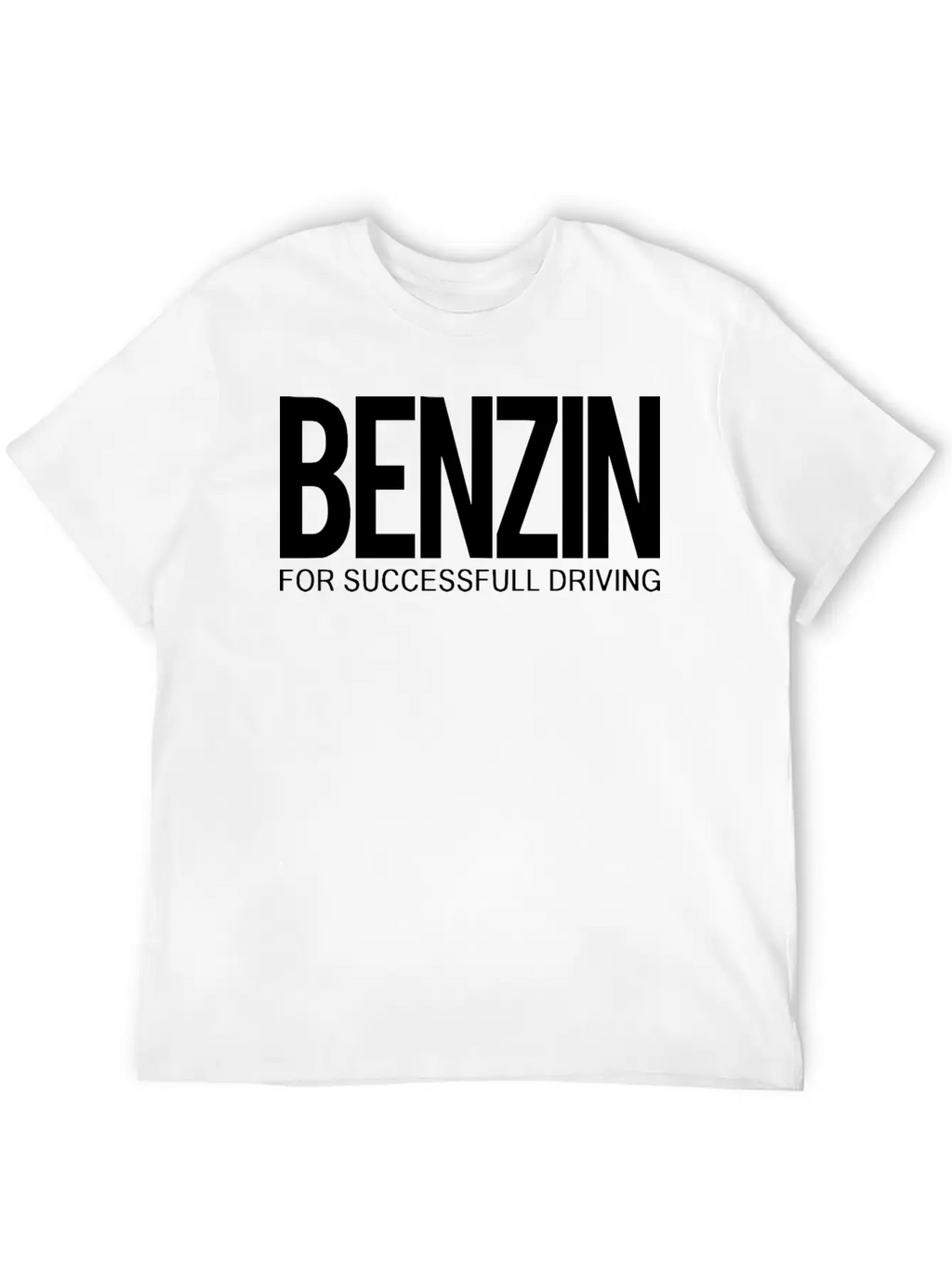 2reborn BENZIN For Successfull Driving Car Driving Timeless Short Sleeve Tee – Comfy And Minimalist Design