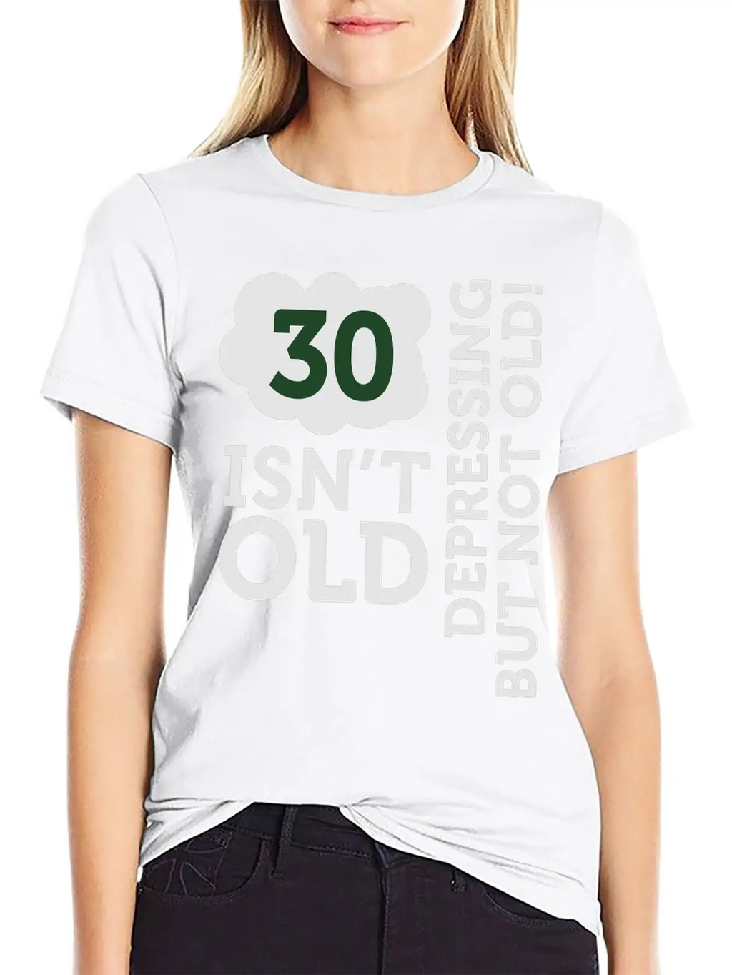 30 Is Not Old. Depressing, But Not Old! Unisex Casual T-Shirt – Clean Design For Daily Comfort