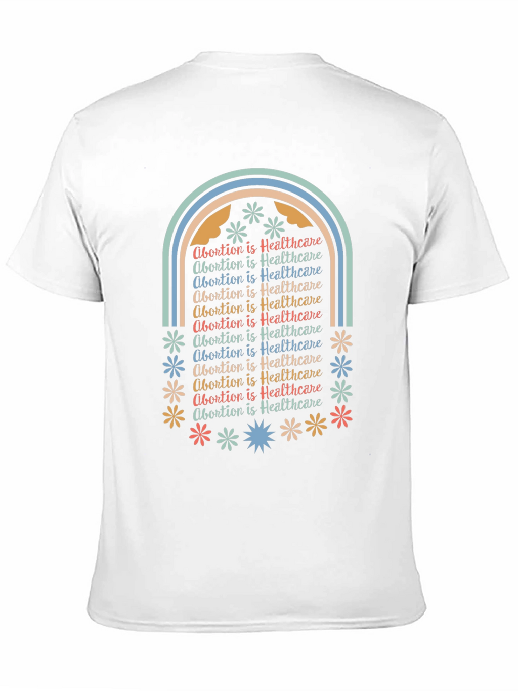 Abortion is Healthcare Rainbow Tee