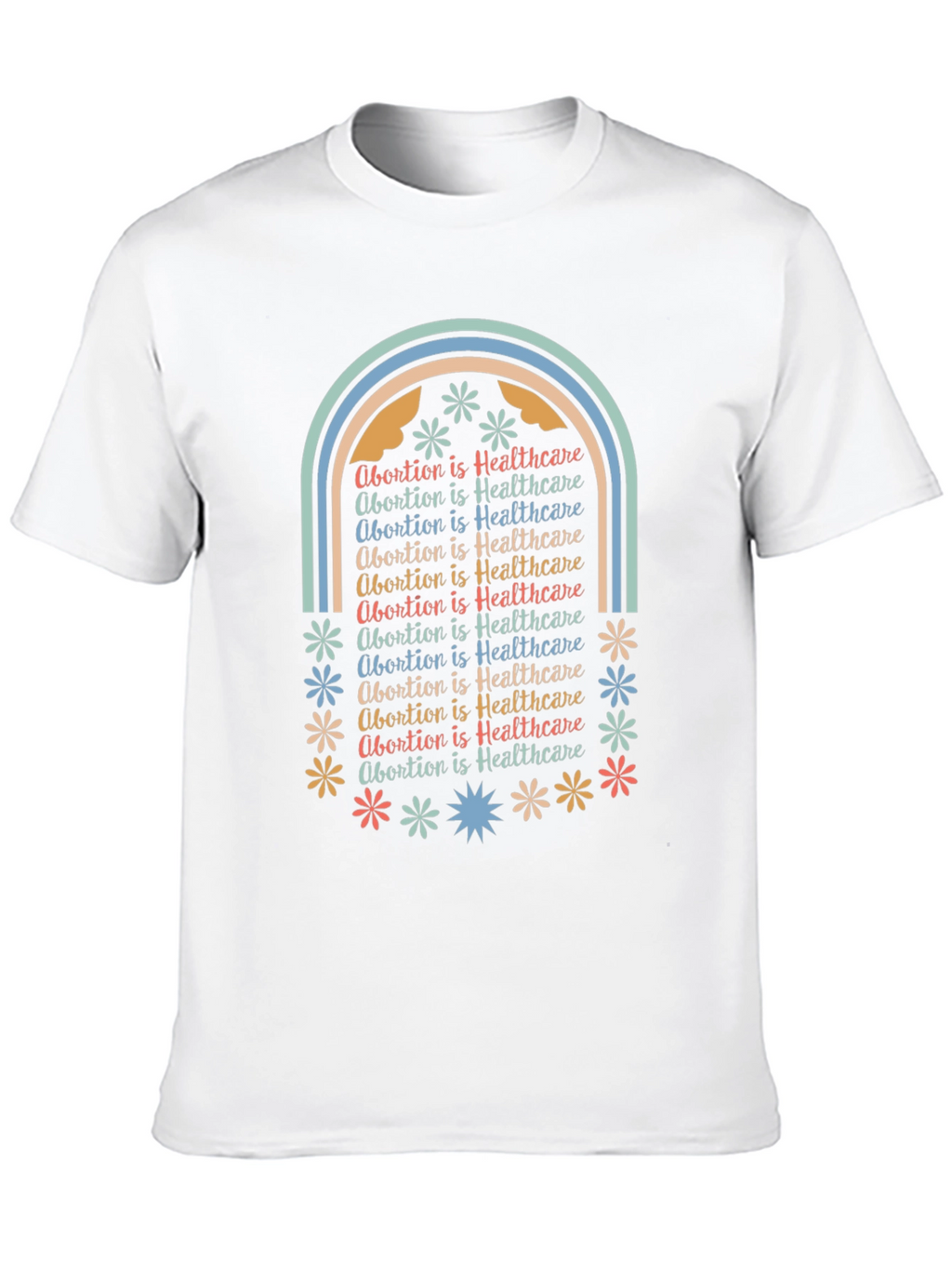 Abortion is Healthcare Rainbow Tee