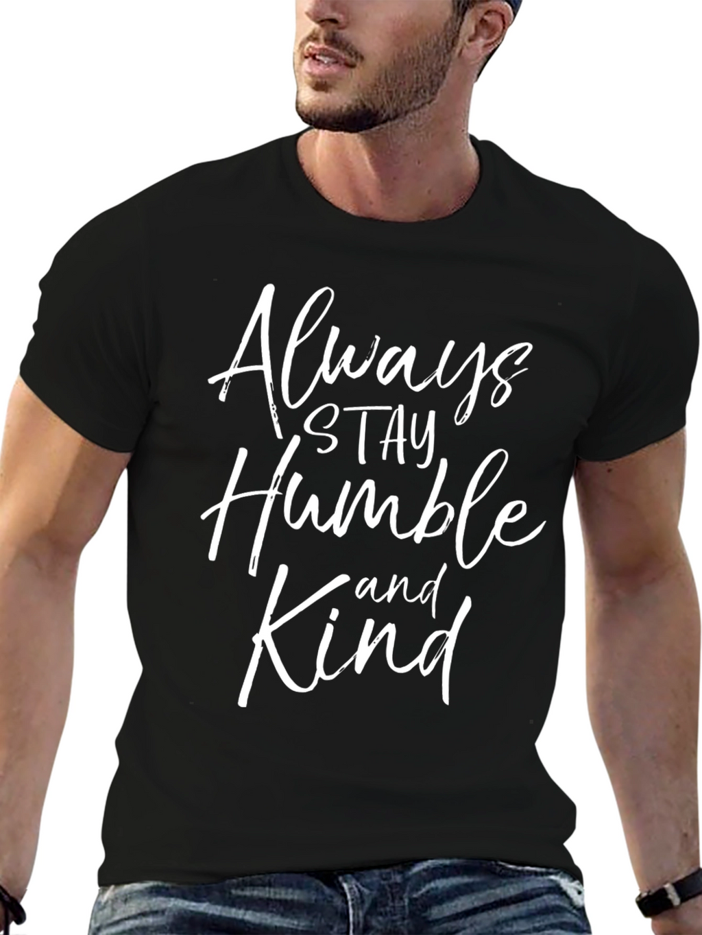 Always Stay Humble and Kind Graphic T-Shirt