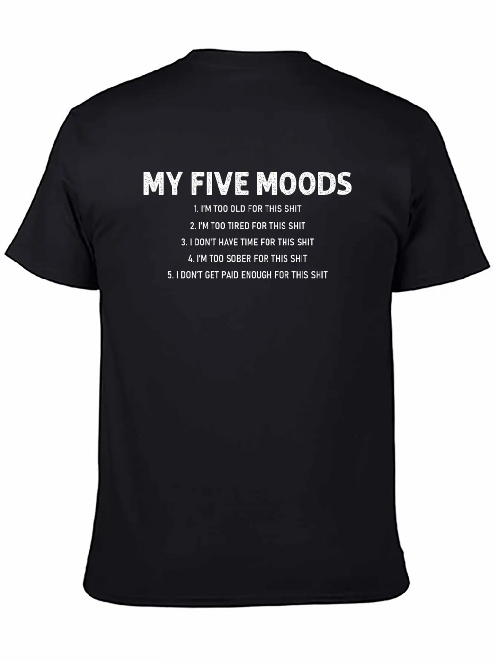 5 Moods, Funny Quote, Mood Unisex Casual T-Shirt – Clean Design For Daily Comfort