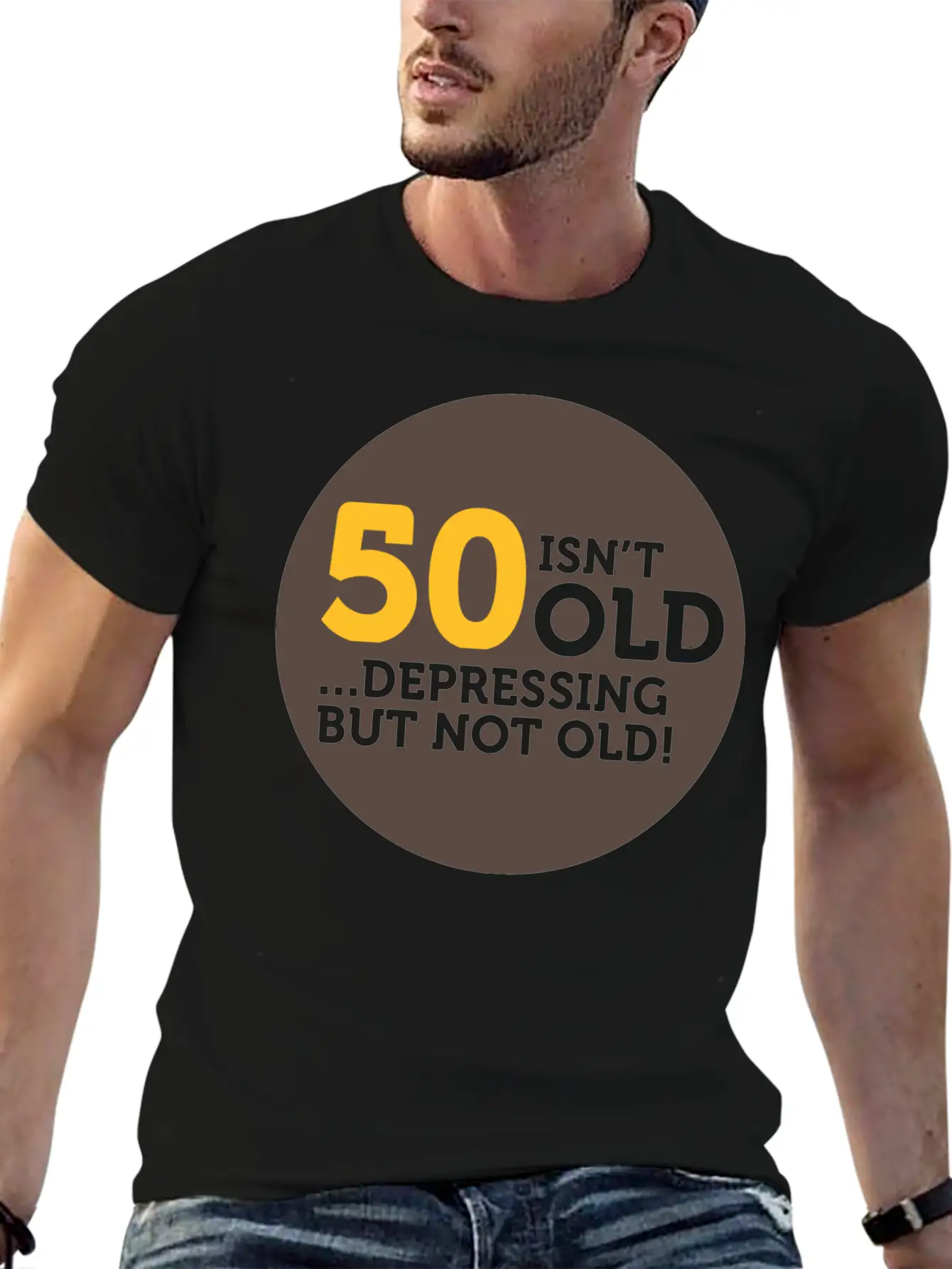 50 Is Not Old. Depressing, But Not Old! Classic Crew Neck Graphic Tee – Everyday Minimal Look