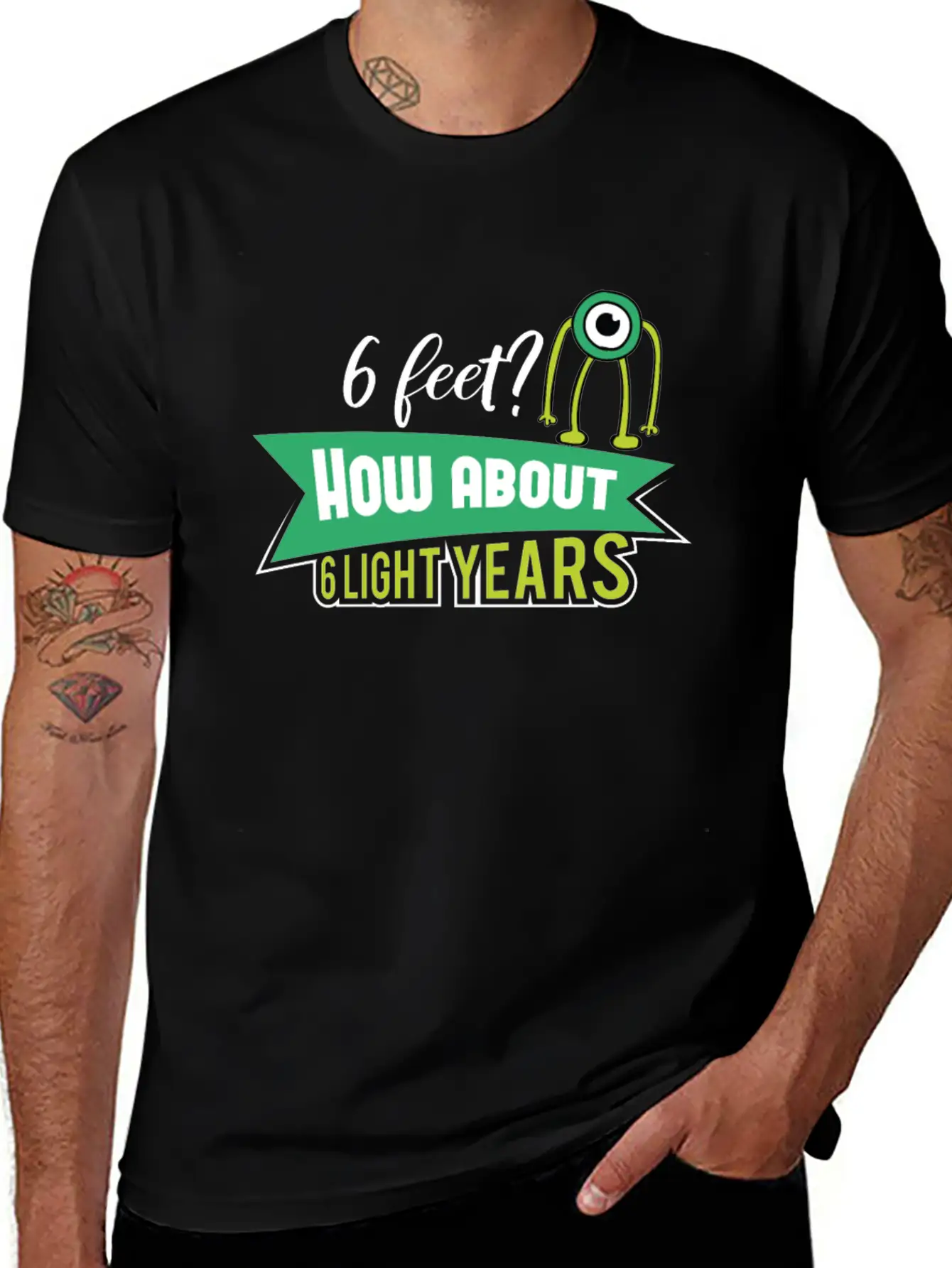 6 Feet How About 6 Lightyears ? Science Alien Basic Graphic T-Shirt – Daily Comfort In Soft Cotton