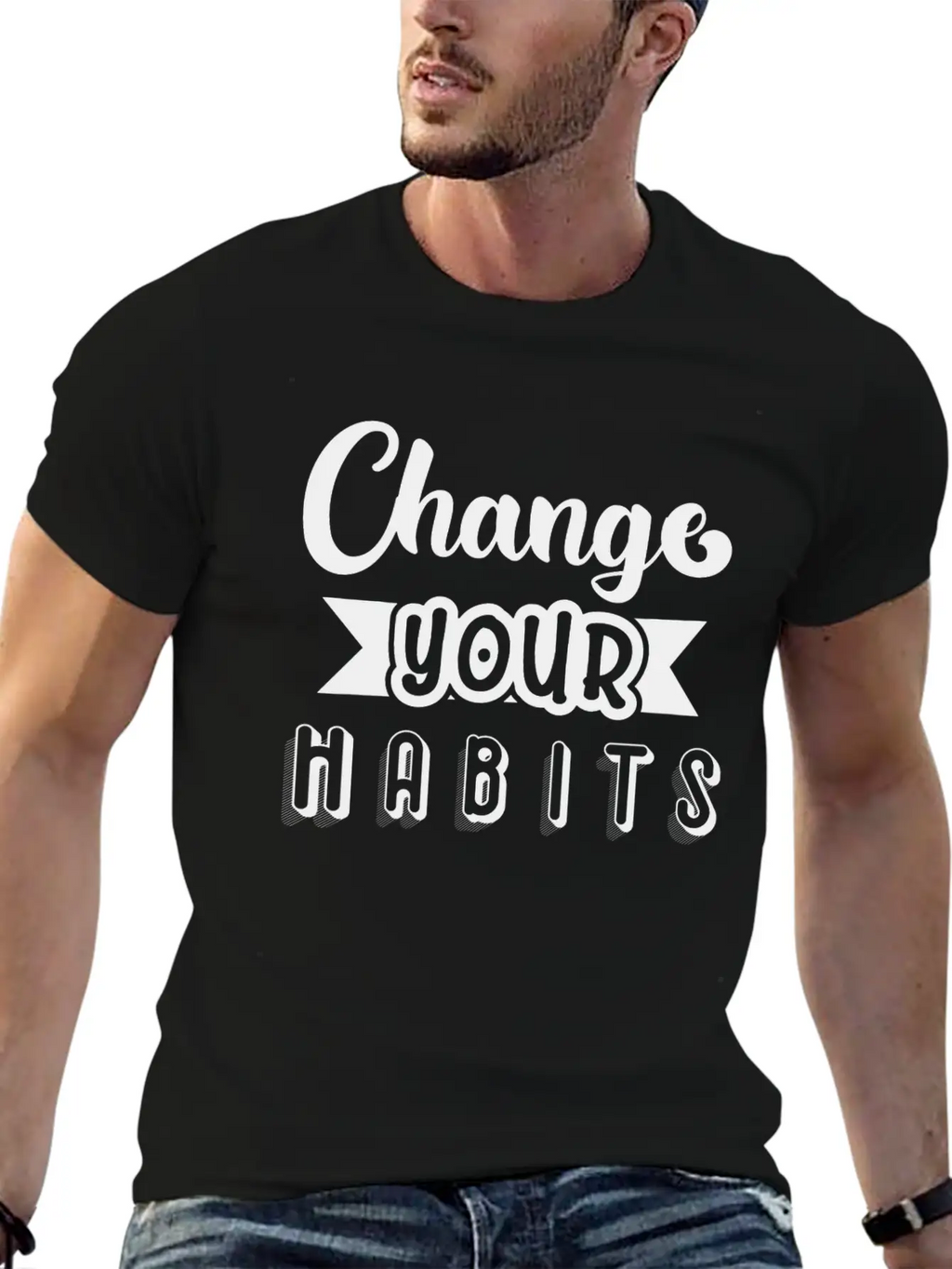 6296 Change Your HabitsChange Your Habits Simple Everyday Graphic Tee – Lightweight Summer Wear