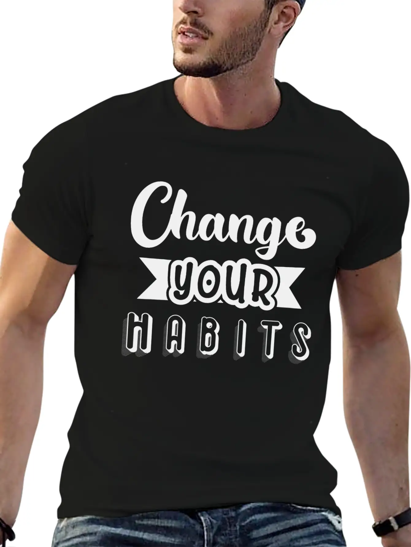 6296 Change Your HabitsChange Your Habits Simple Everyday Graphic Tee – Lightweight Summer Wear