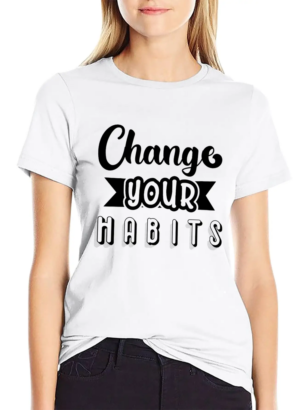 6296 Change Your HabitsChange Your Habits Simple Everyday Graphic Tee – Lightweight Summer Wear