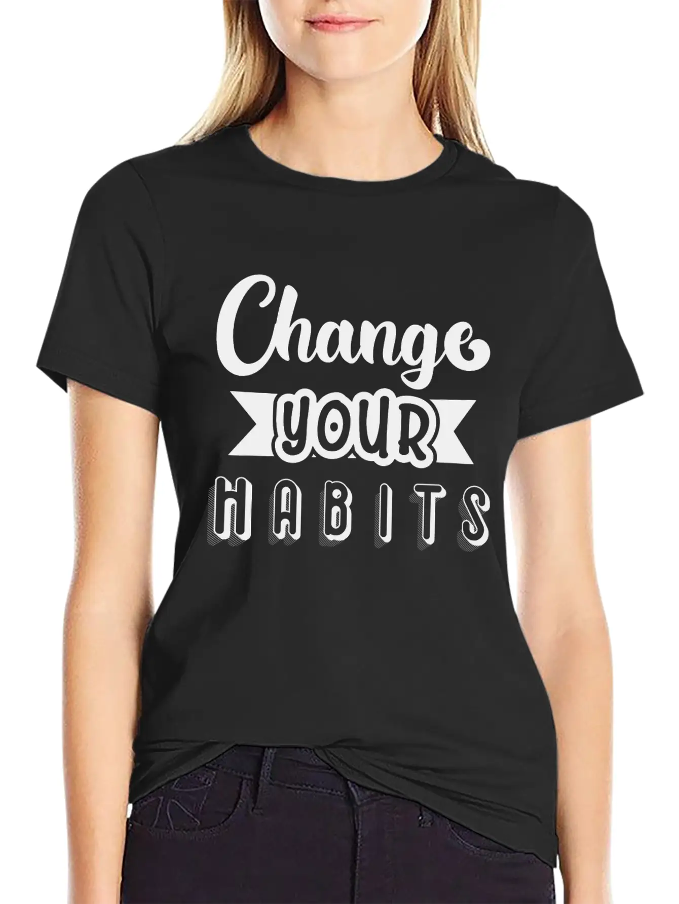 6296 Change Your HabitsChange Your Habits Simple Everyday Graphic Tee – Lightweight Summer Wear