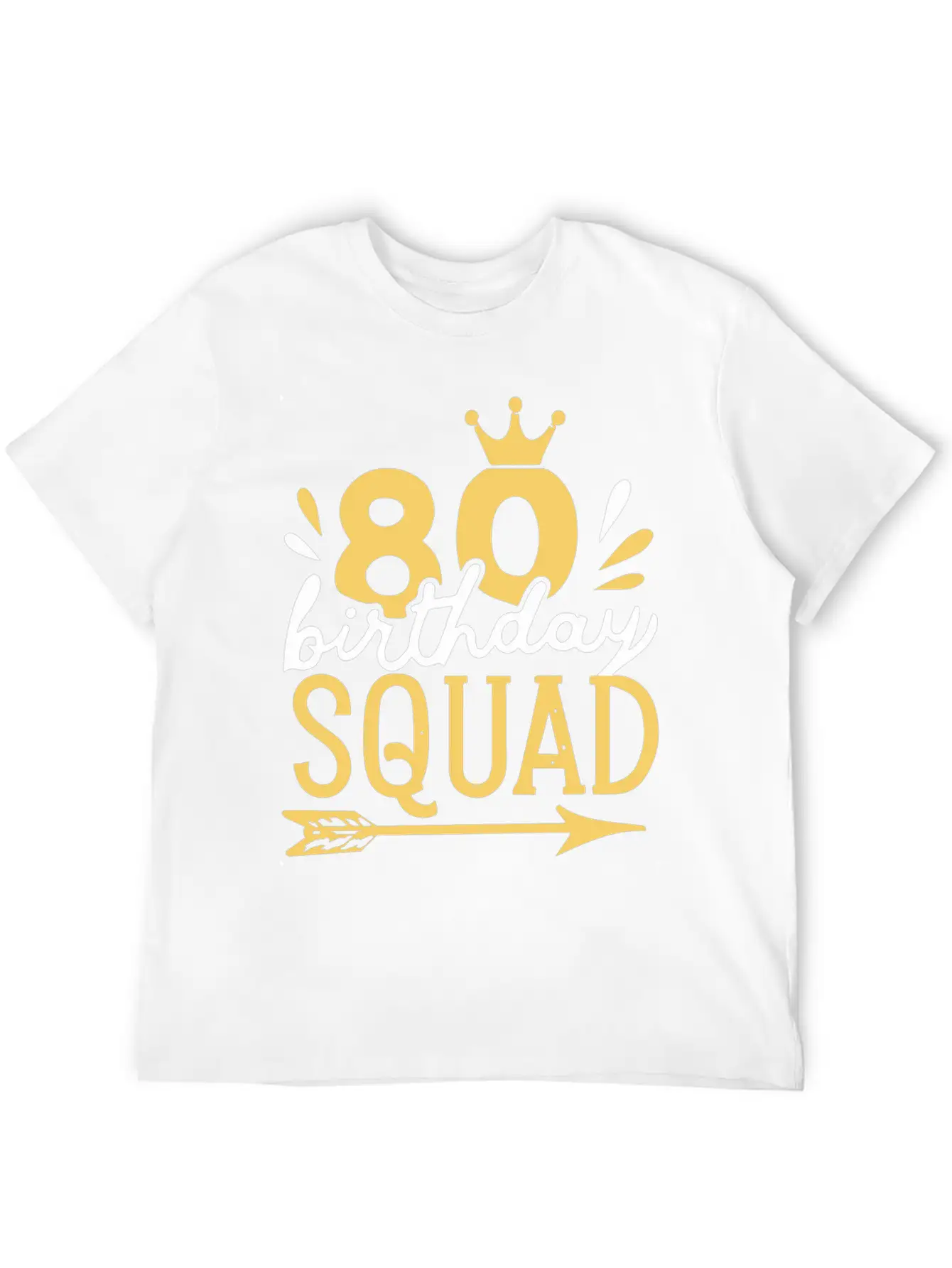 80th Birthday Squad Crown Arrow Men Women Party Classic Fit Graphic Tee For Daily Comfort – Unisex Cotton Shirt