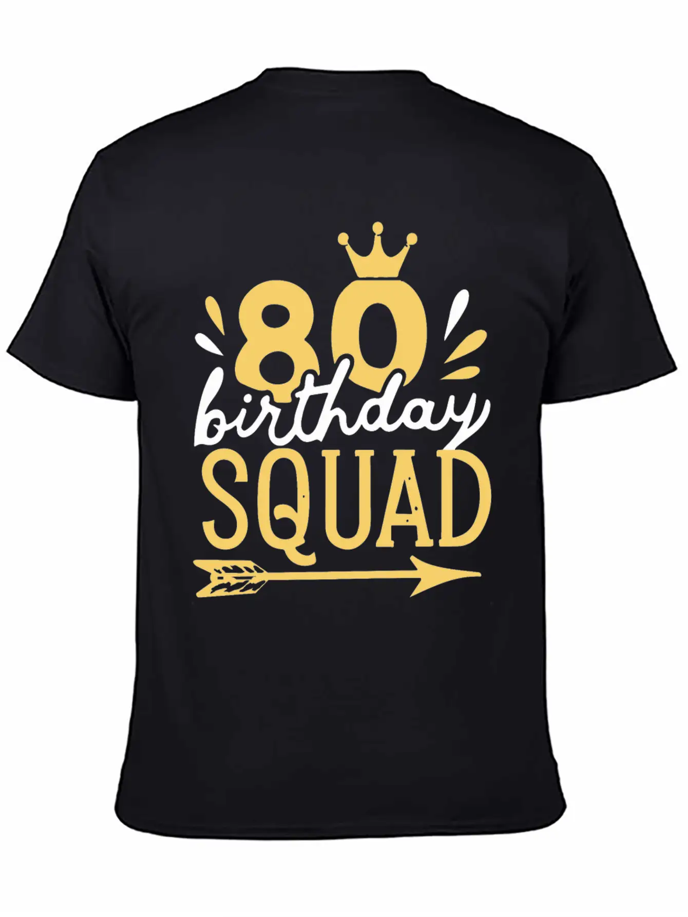 80th Birthday Squad Crown Arrow Men Women Party Classic Fit Graphic Tee For Daily Comfort – Unisex Cotton Shirt