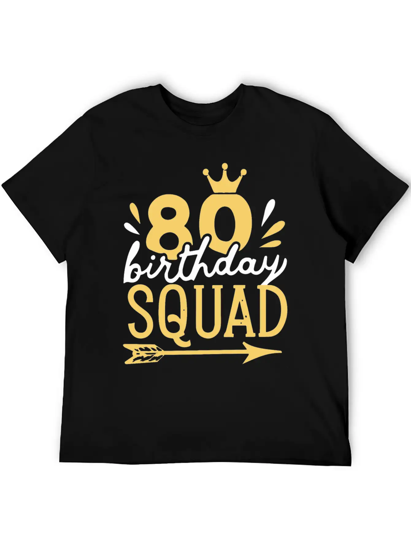 80th Birthday Squad Crown Arrow Men Women Party Classic Fit Graphic Tee For Daily Comfort – Unisex Cotton Shirt