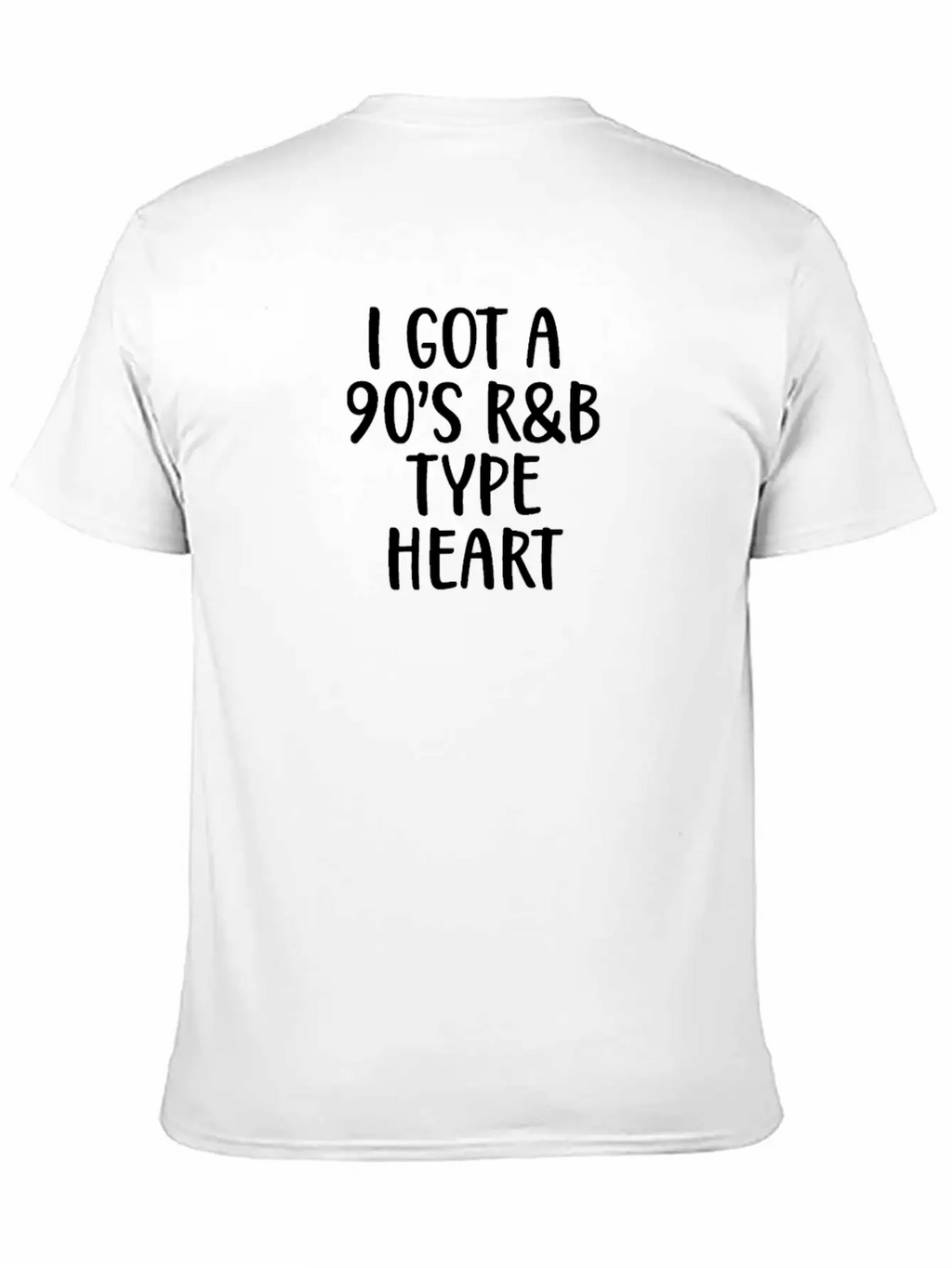 90s I Got A 90s R&B Type Heart Classic Crew Neck Graphic Tee – Everyday Minimal Look