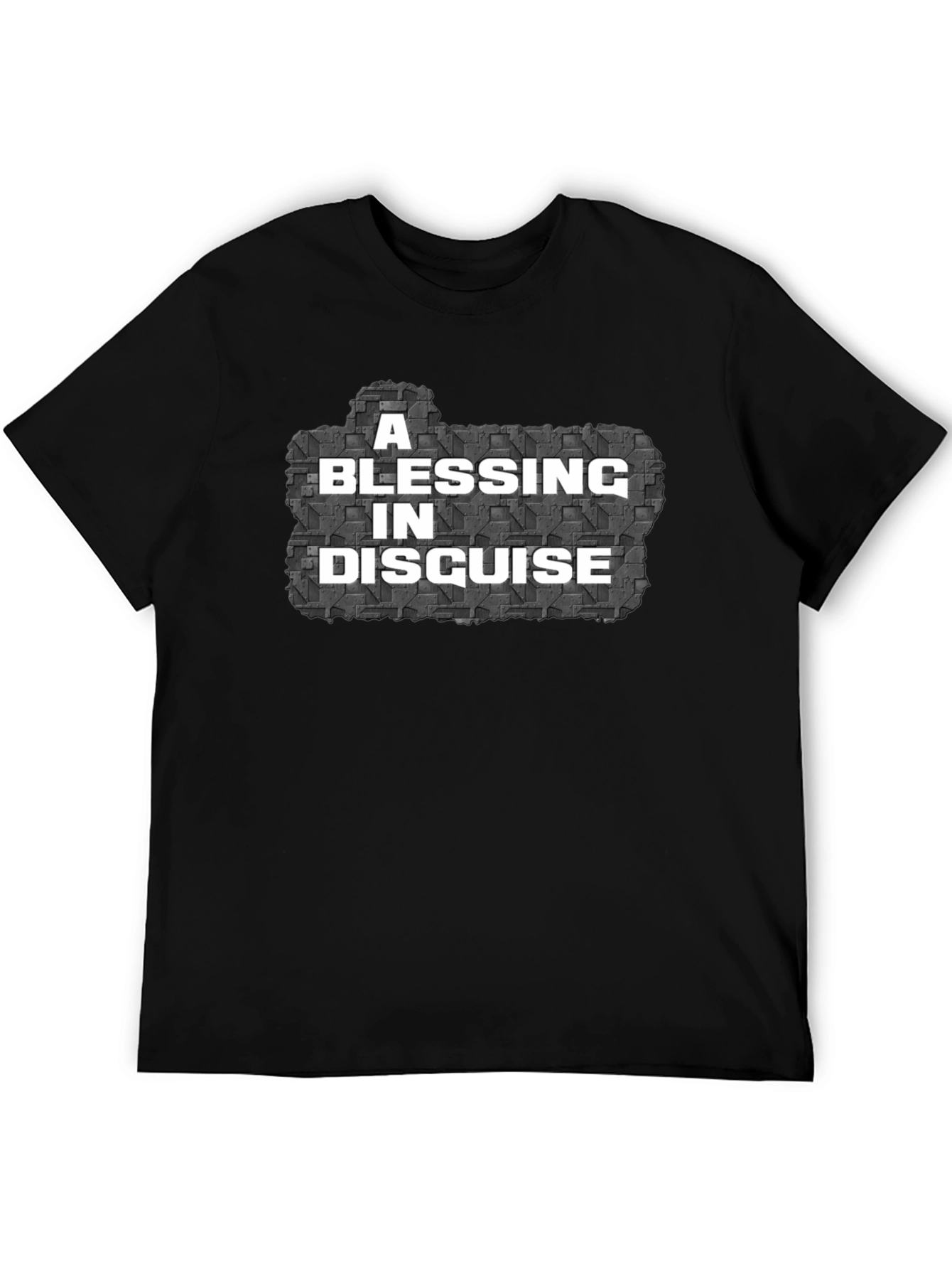 A Blessing In Disguise Mens T-Shirt
