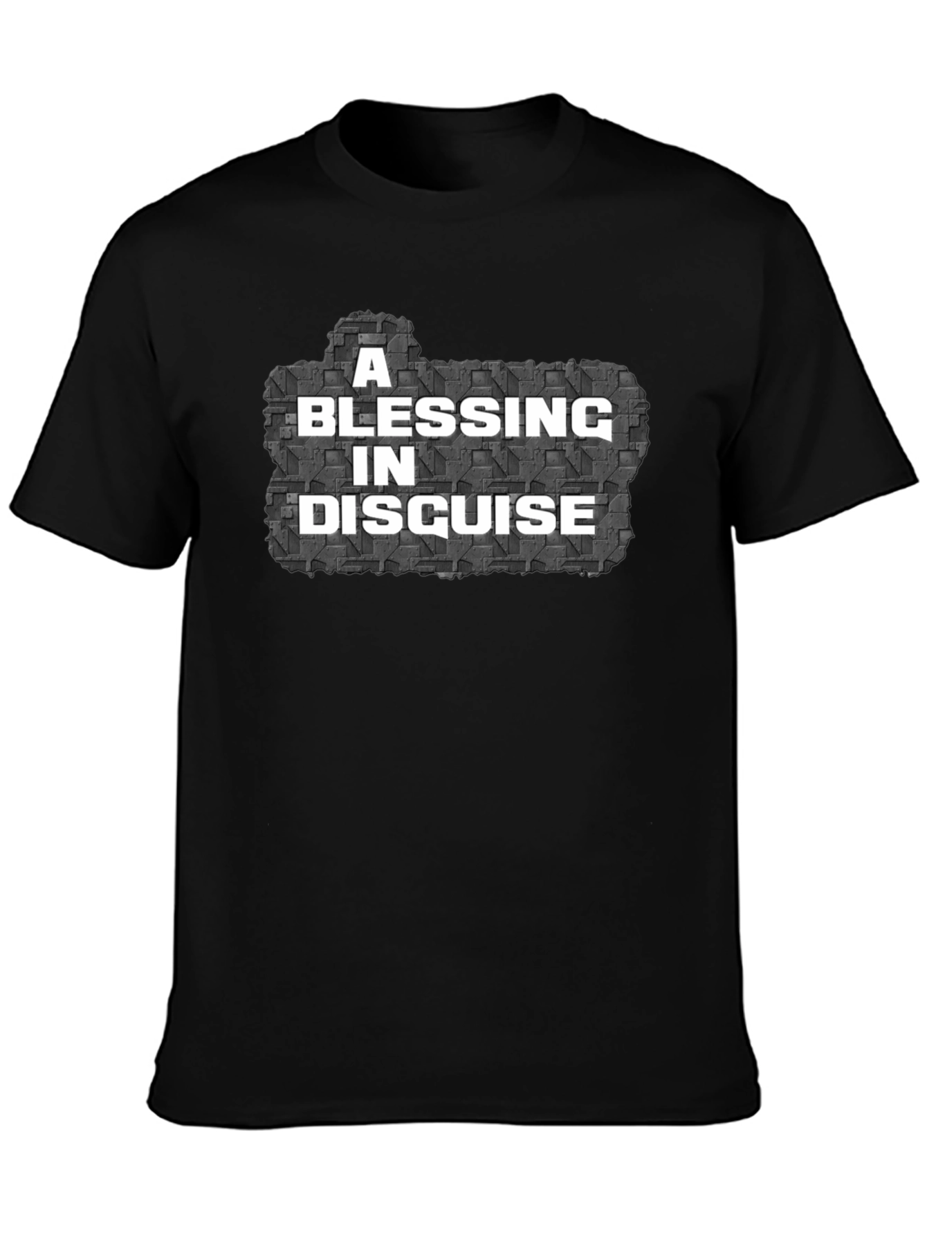 A Blessing In Disguise Mens T-Shirt