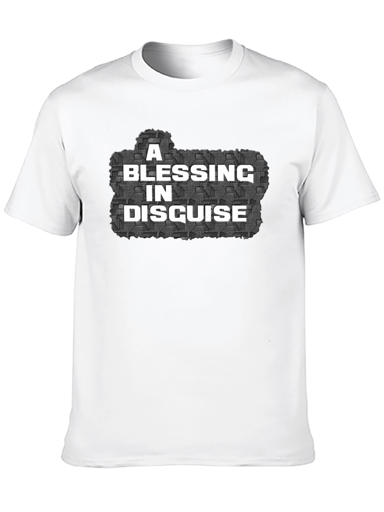 A Blessing In Disguise Mens T-Shirt