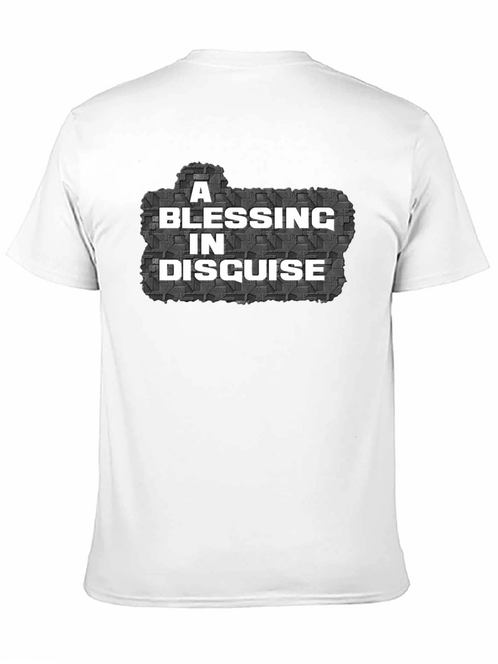 A Blessing In Disguise Mens T-Shirt