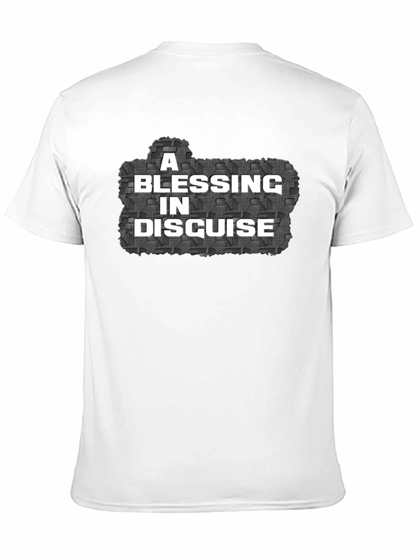 A Blessing In Disguise Mens T-Shirt