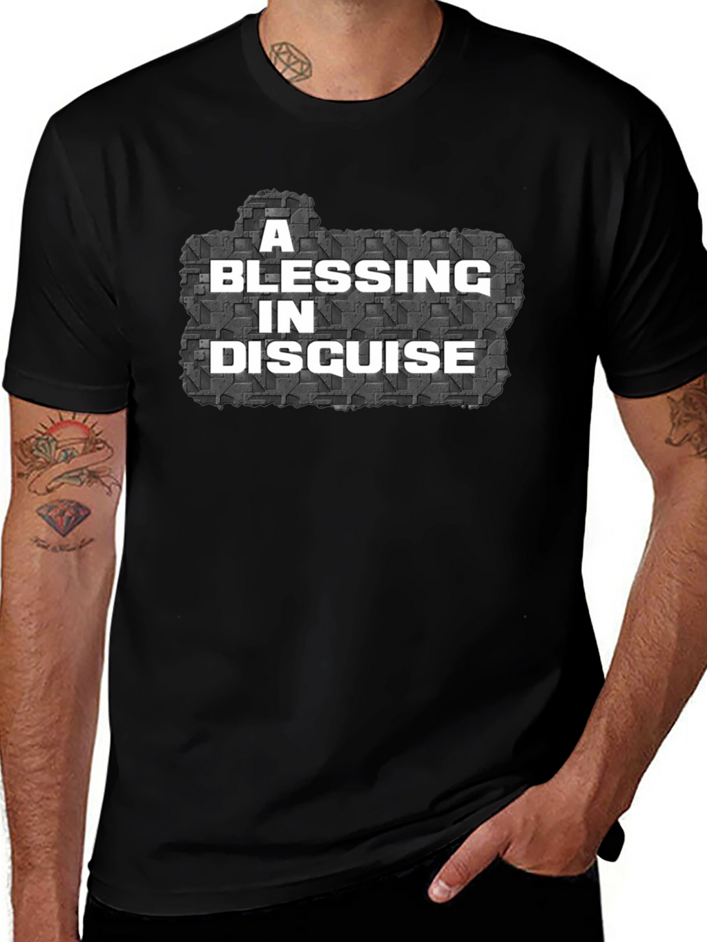 A Blessing In Disguise Mens T-Shirt