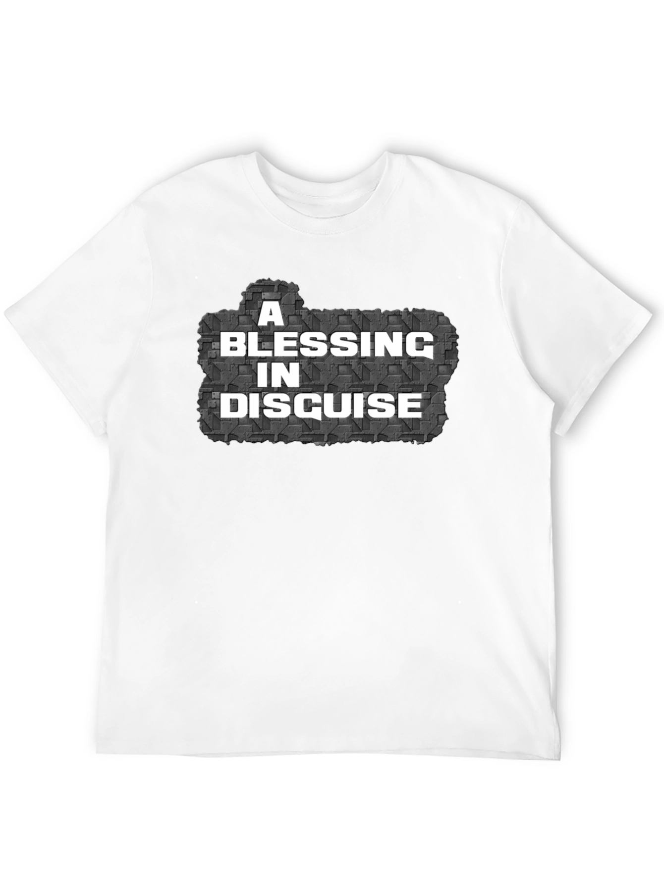 A Blessing In Disguise Mens T-Shirt