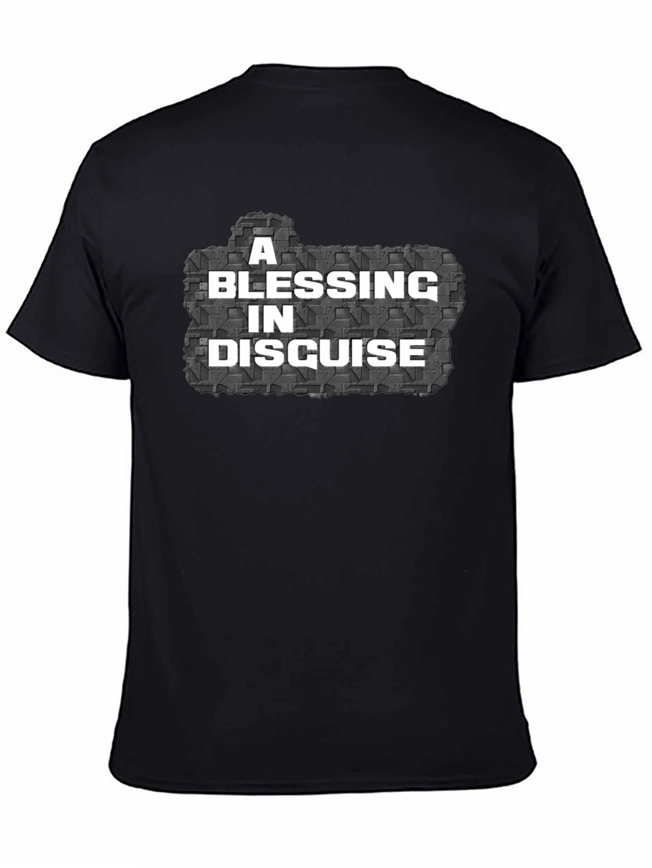 A Blessing In Disguise Mens T-Shirt