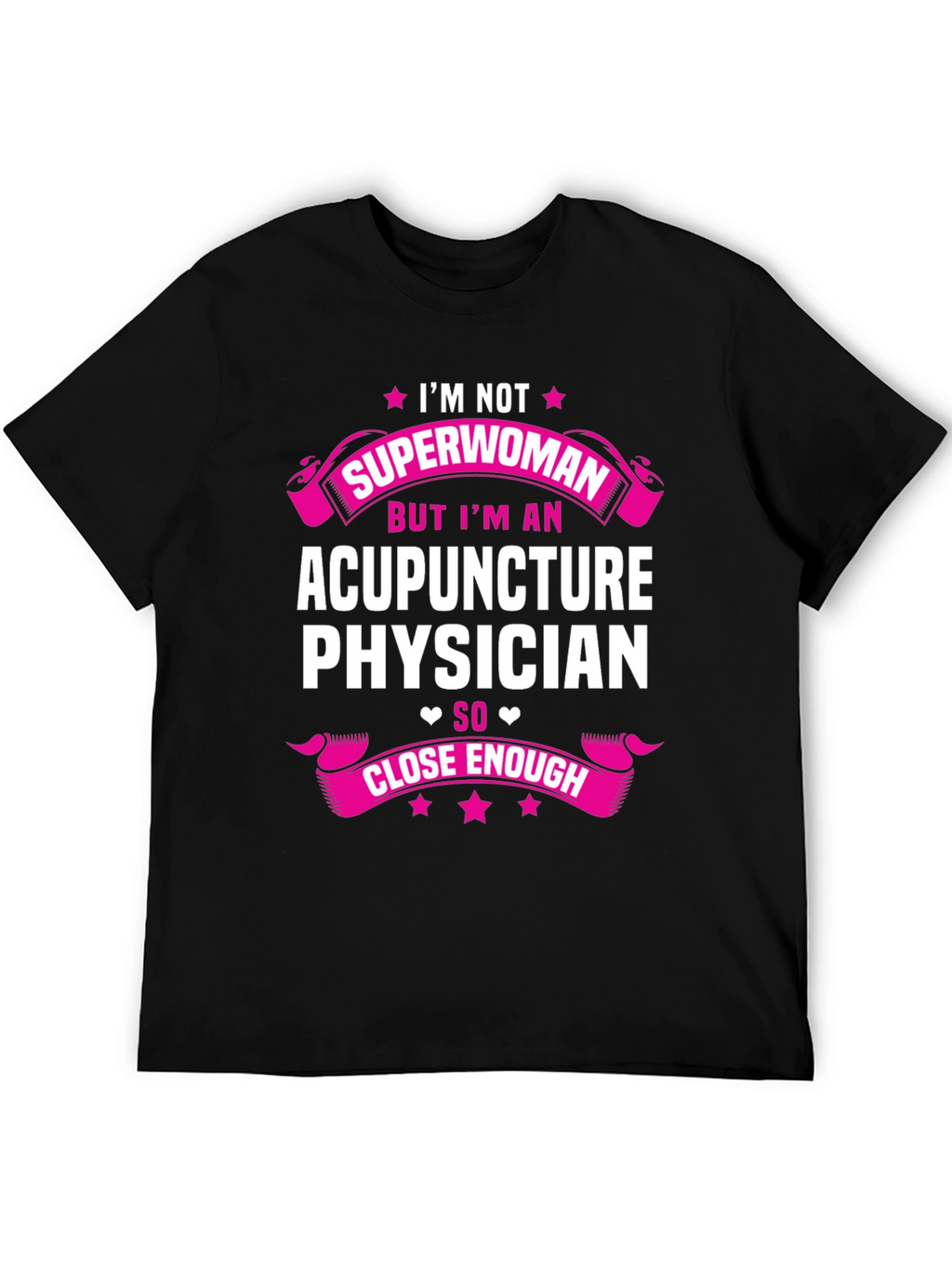 Acupuncture Physician T-Shirt - Superwoman Alternative