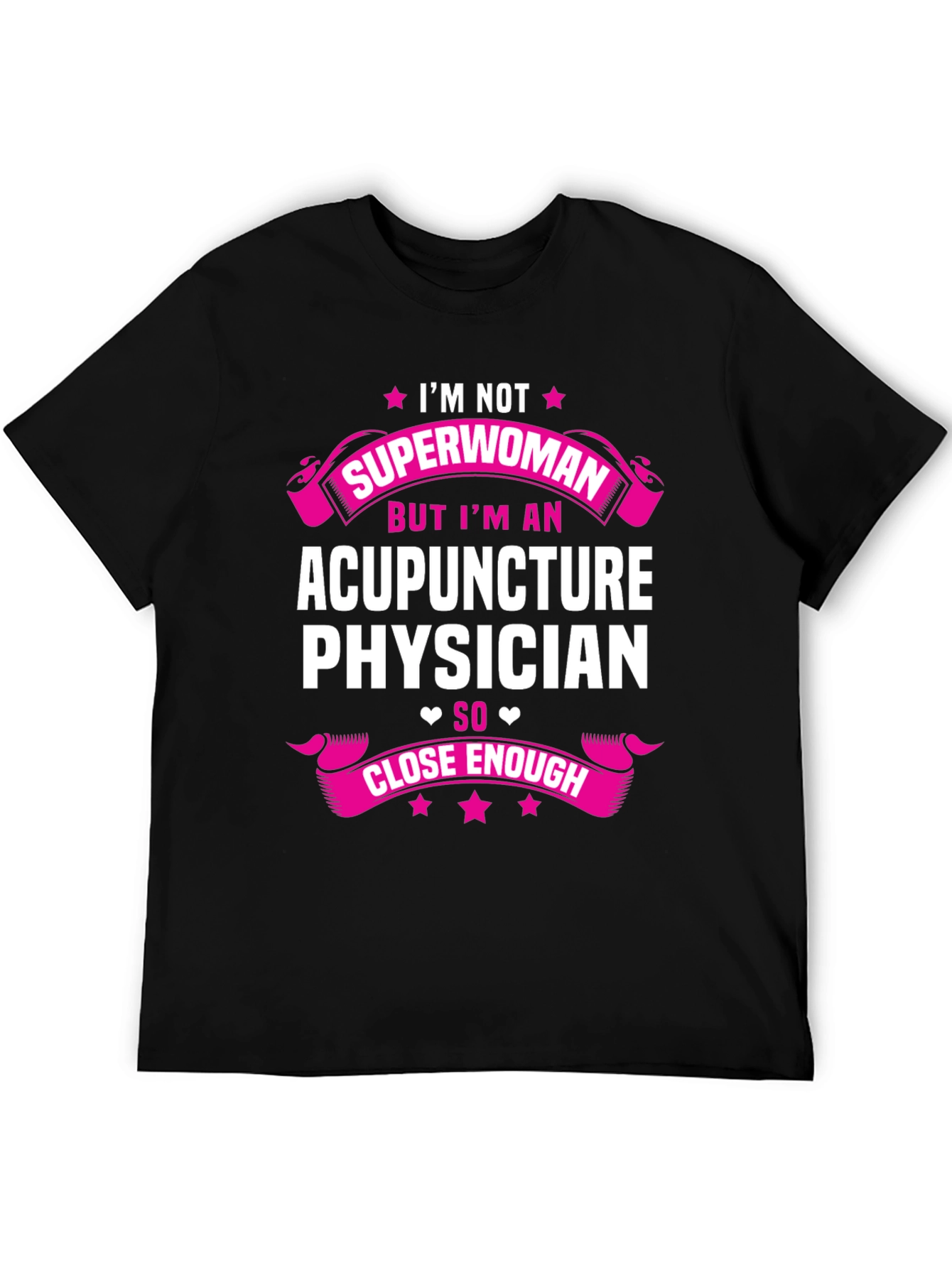 Acupuncture Physician T-Shirt - Superwoman Alternative