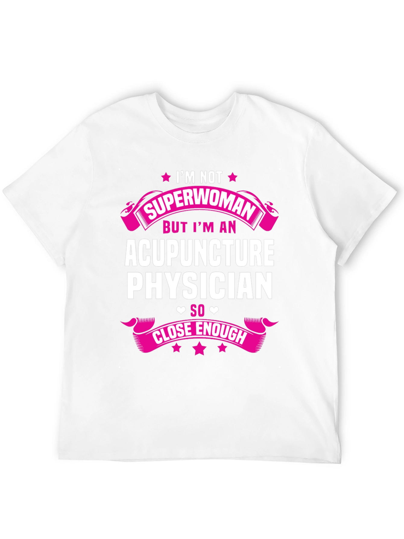 Acupuncture Physician T-Shirt - Superwoman Alternative
