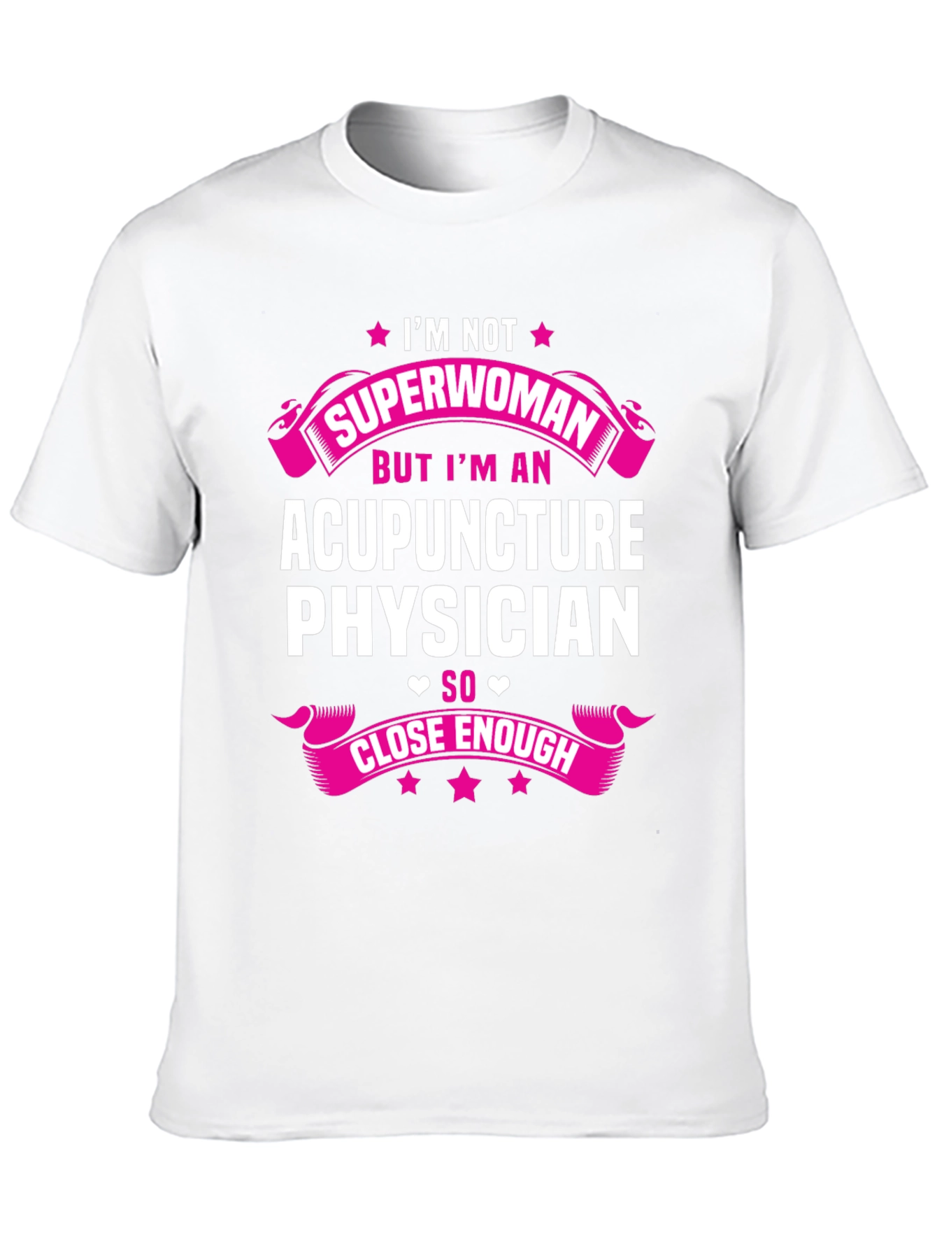 Acupuncture Physician T-Shirt - Superwoman Alternative