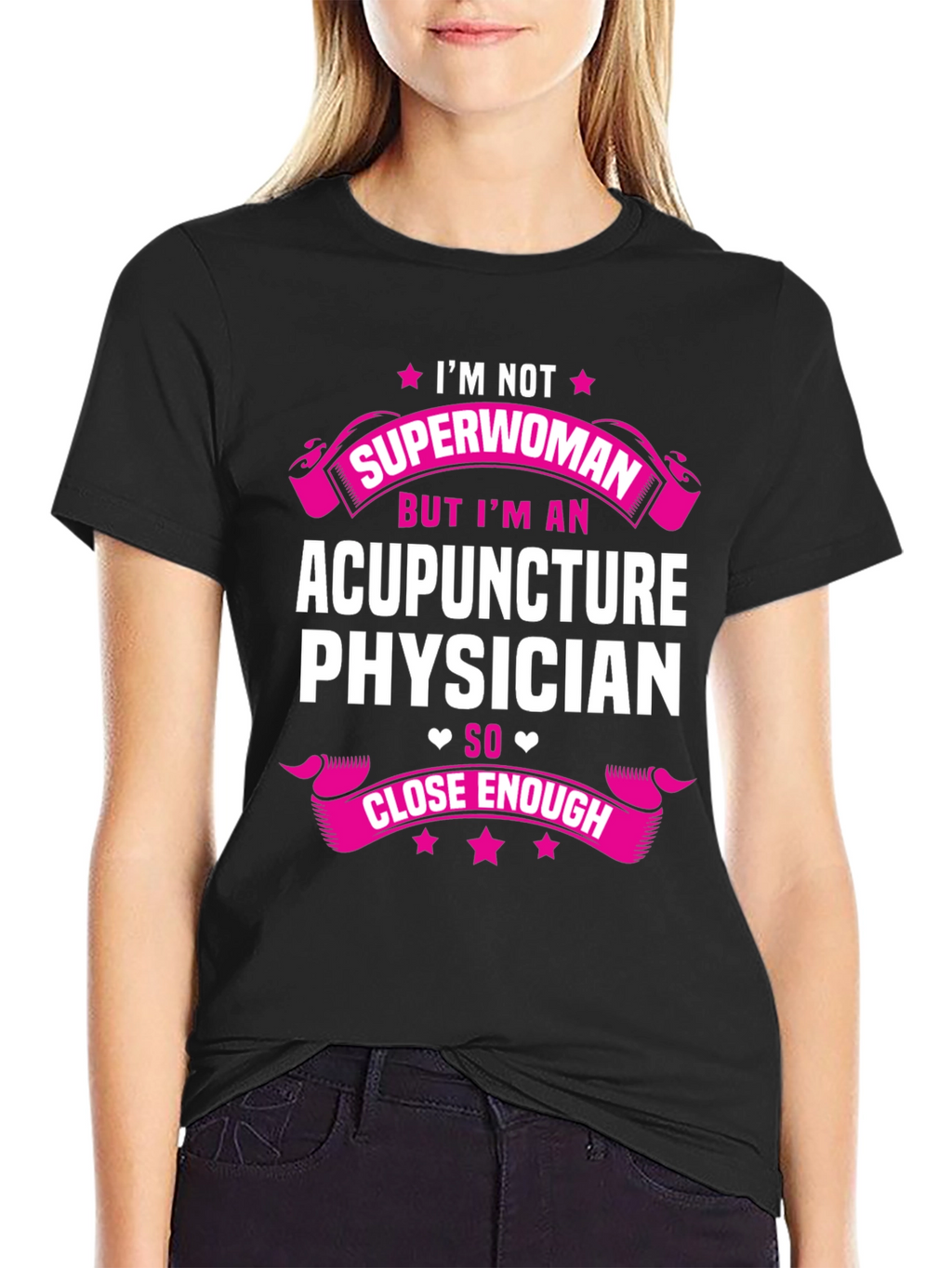 Acupuncture Physician T-Shirt - Superwoman Alternative