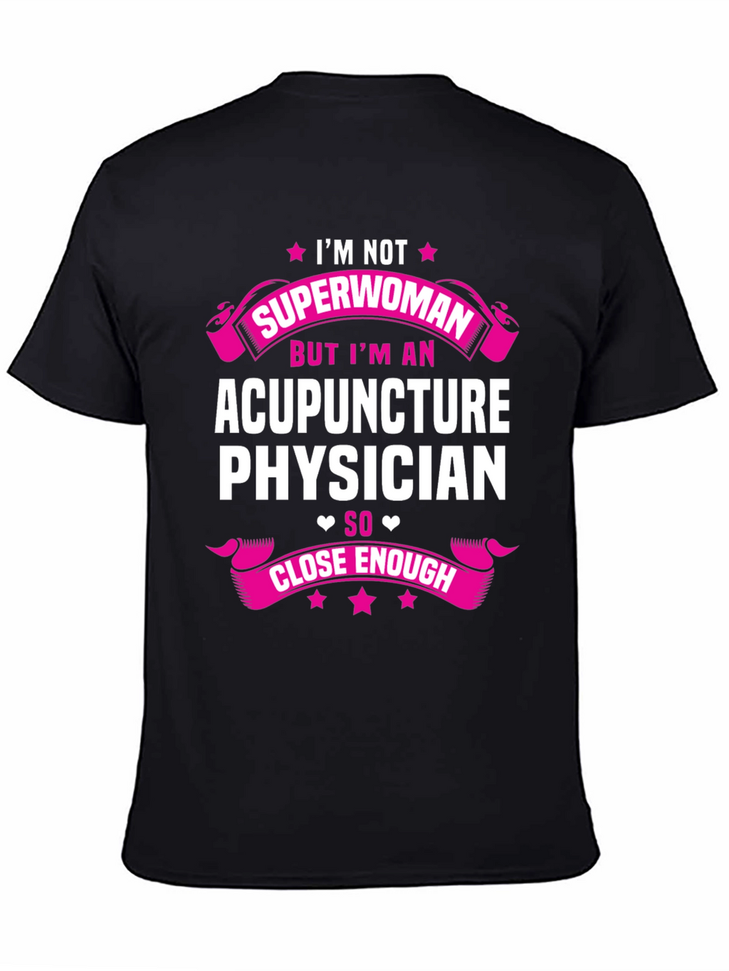 Acupuncture Physician T-Shirt - Superwoman Alternative