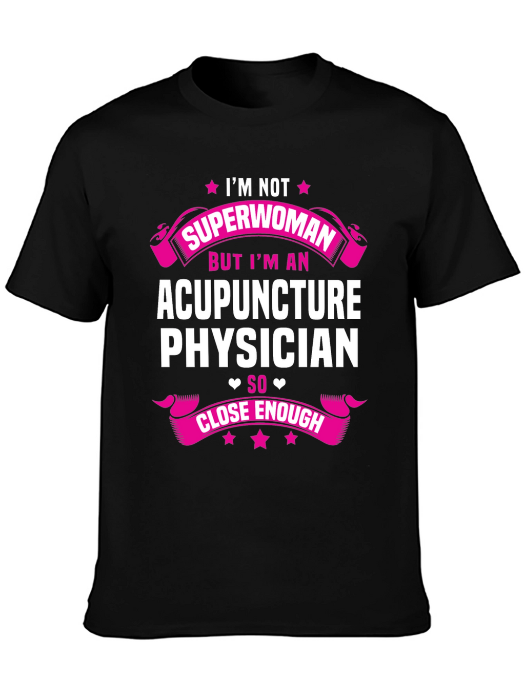Acupuncture Physician T-Shirt - Superwoman Alternative