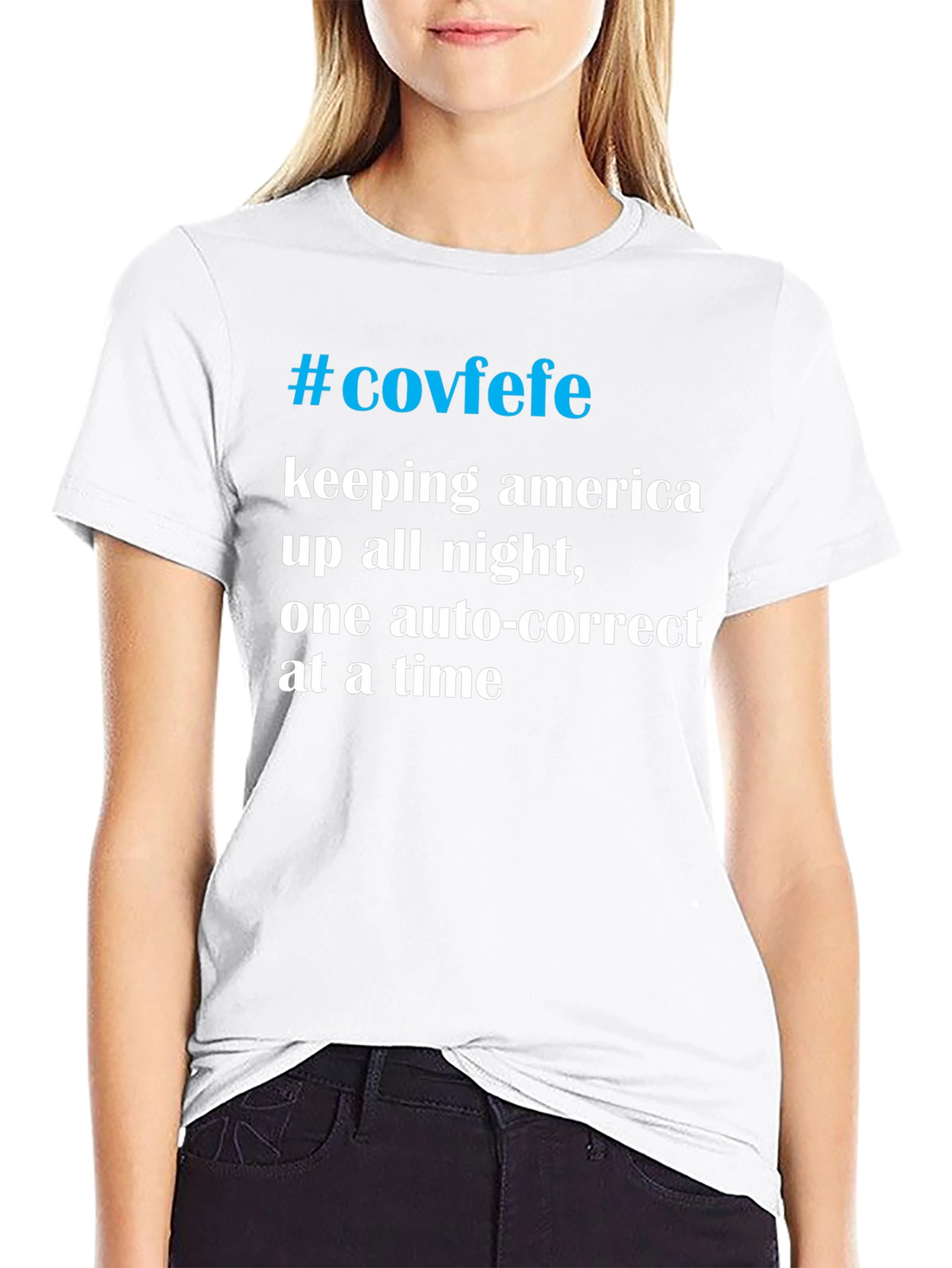 #Covfefe T-Shirt - Keeping America Up All Night