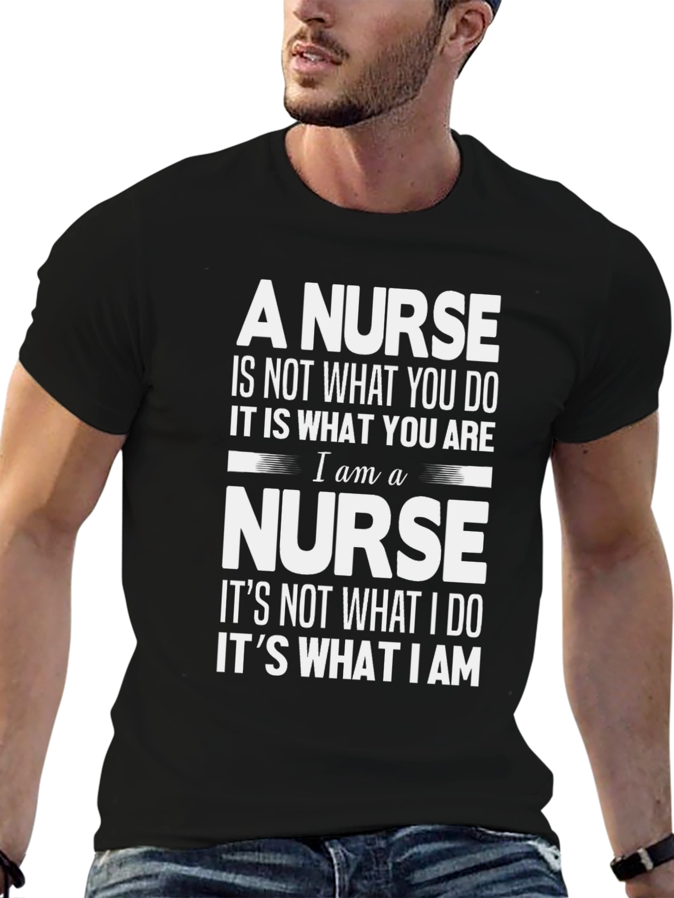 A Nurse T-Shirt: Not What You Do Its What You Are
