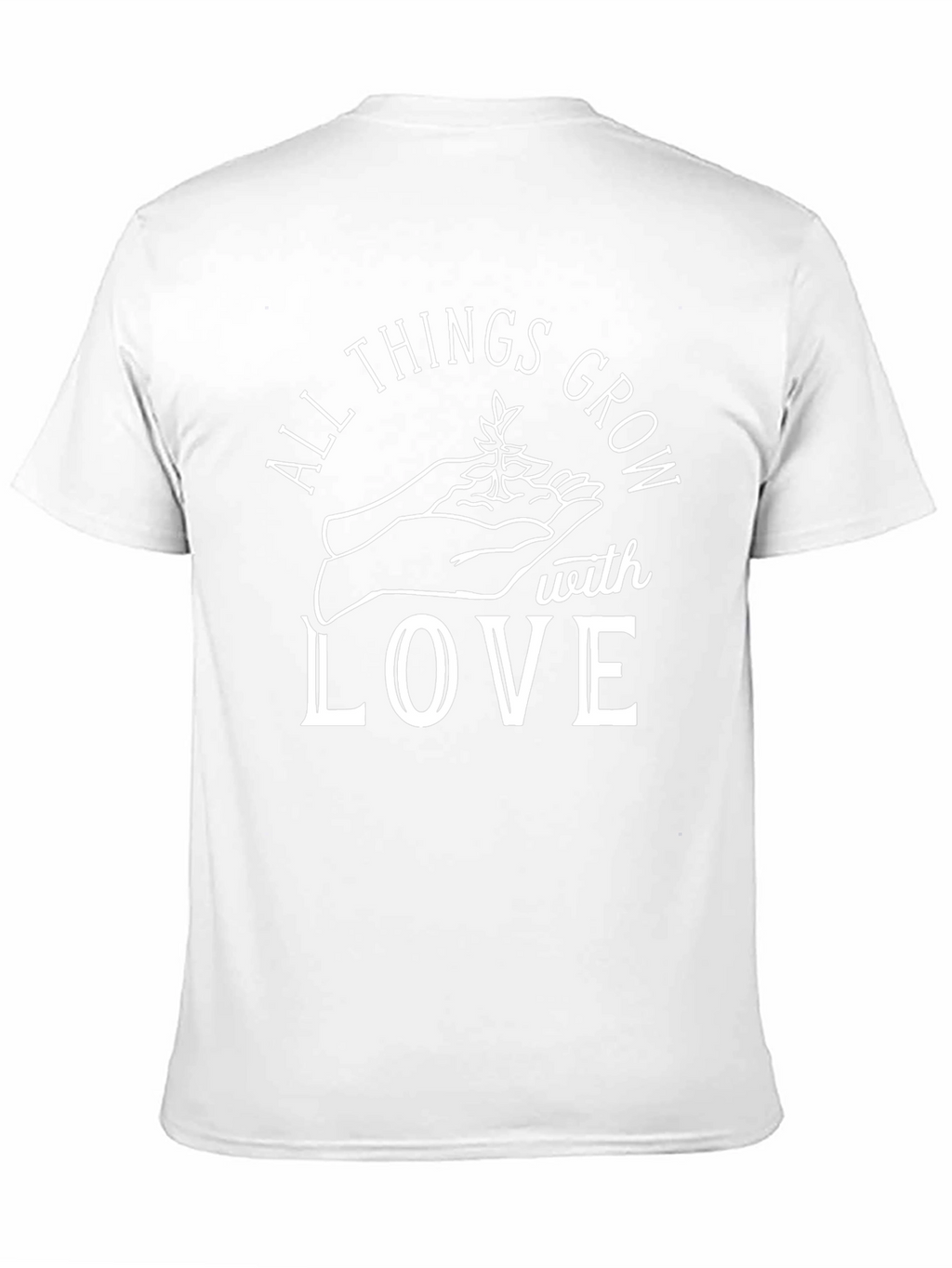 All Things Grow With Love Graphic T-Shirt