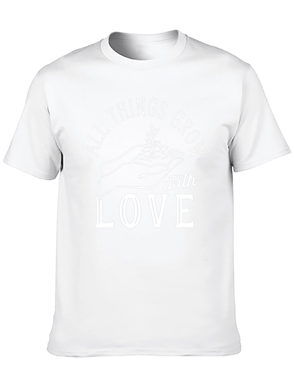 All Things Grow With Love Graphic T-Shirt