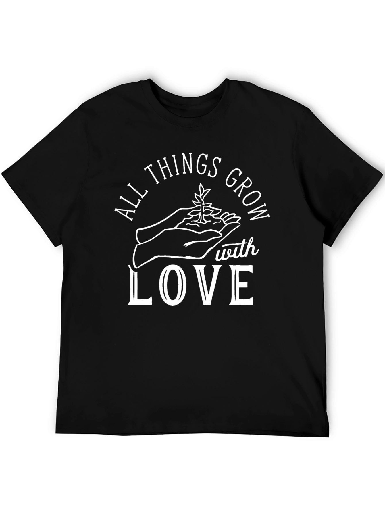 All Things Grow With Love Graphic T-Shirt