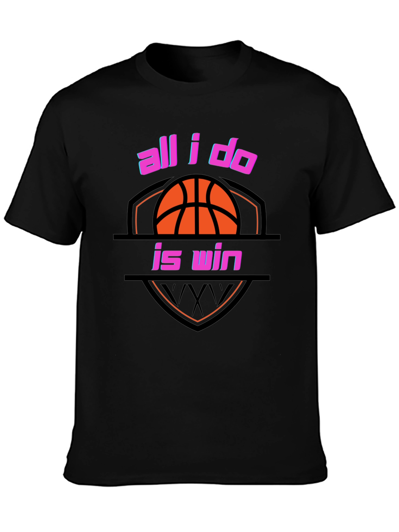 All I Do is Win Basketball T-Shirt