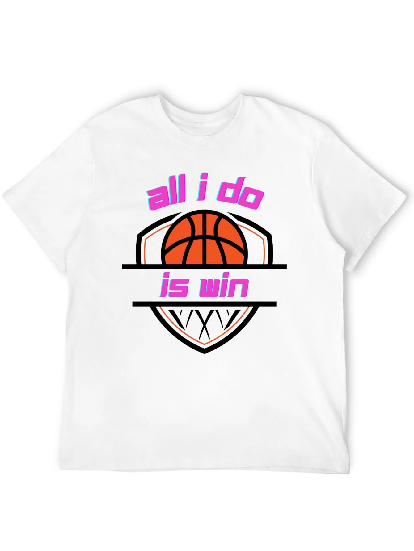 All I Do is Win Basketball T-Shirt