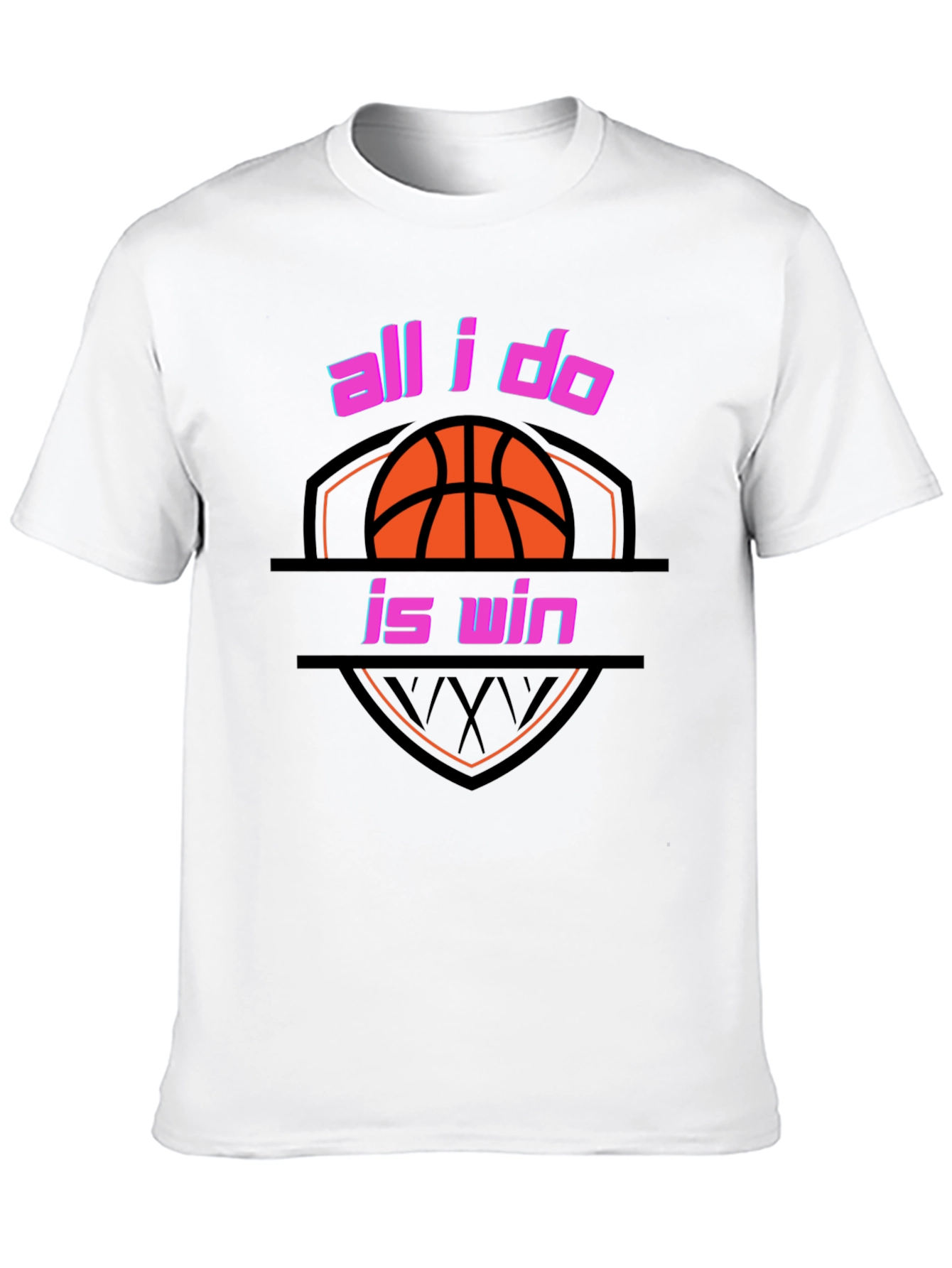 All I Do is Win Basketball T-Shirt